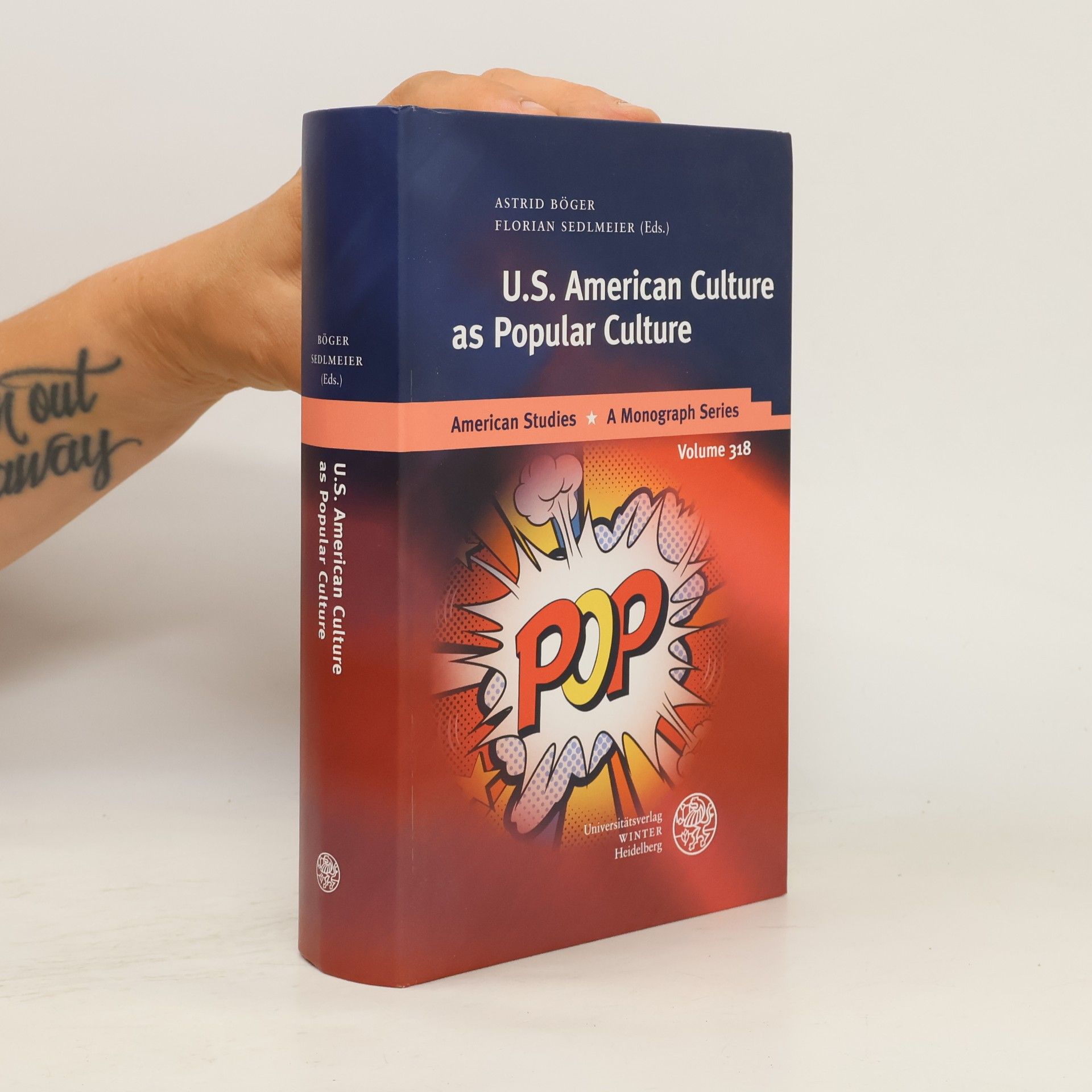 Florian Sedlmeier American Studies: A Monograph Series - 318: U.S. American Culture As Popular Culture