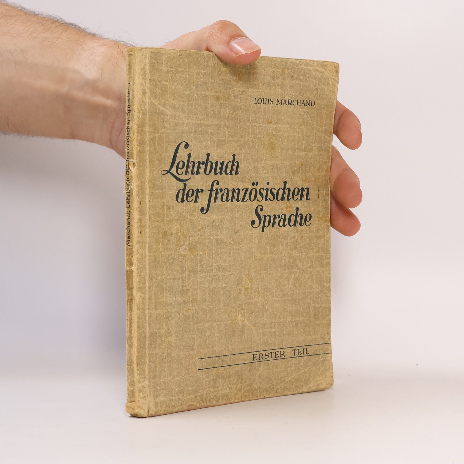Marie-Louise Marchand Lehrbuch der Französischen Sprache 1