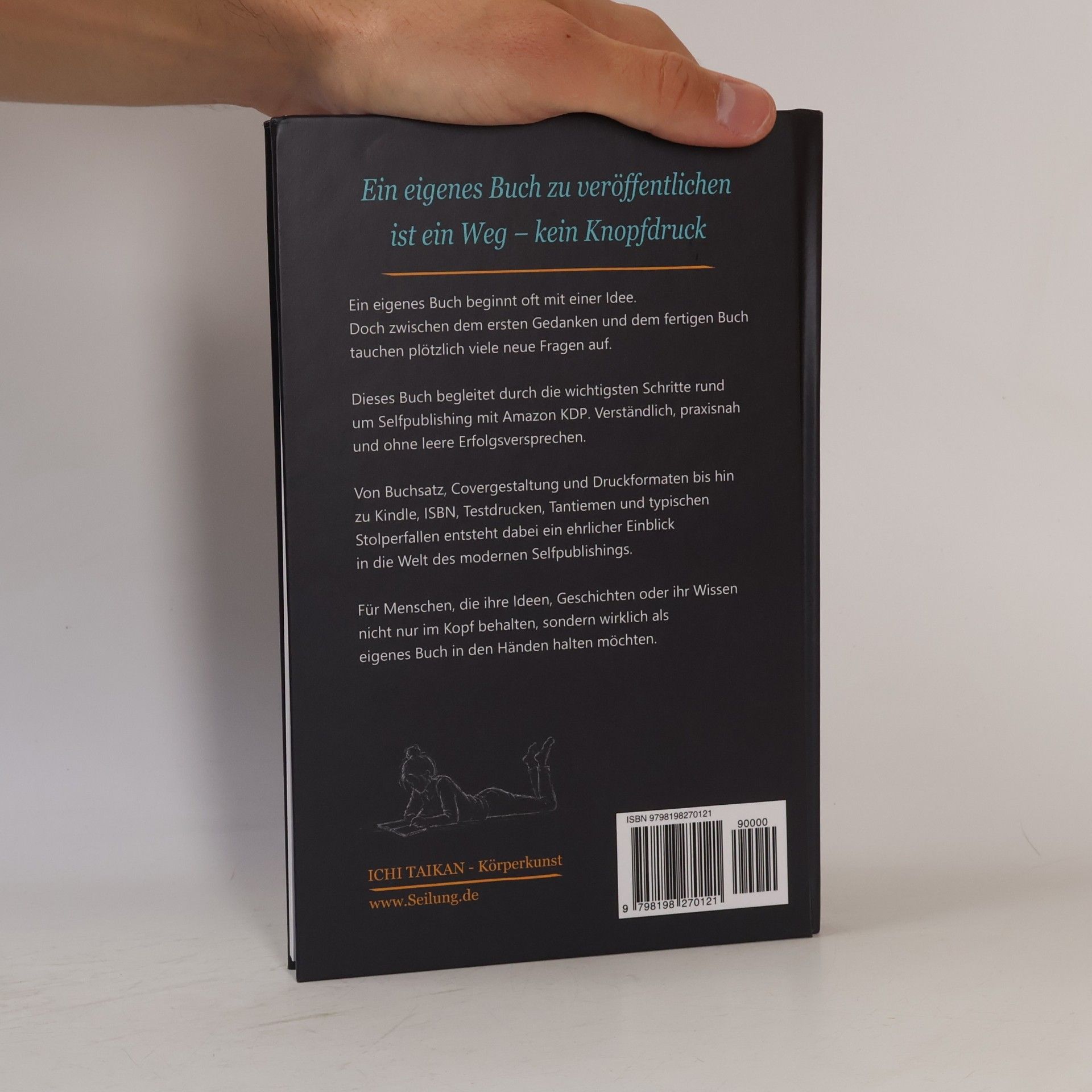 Ichi Taikan Dein Weg zum eigenen Buch: Veröffentlichen mit Amazon KDP für Hobbys, Geschichten und Ideen