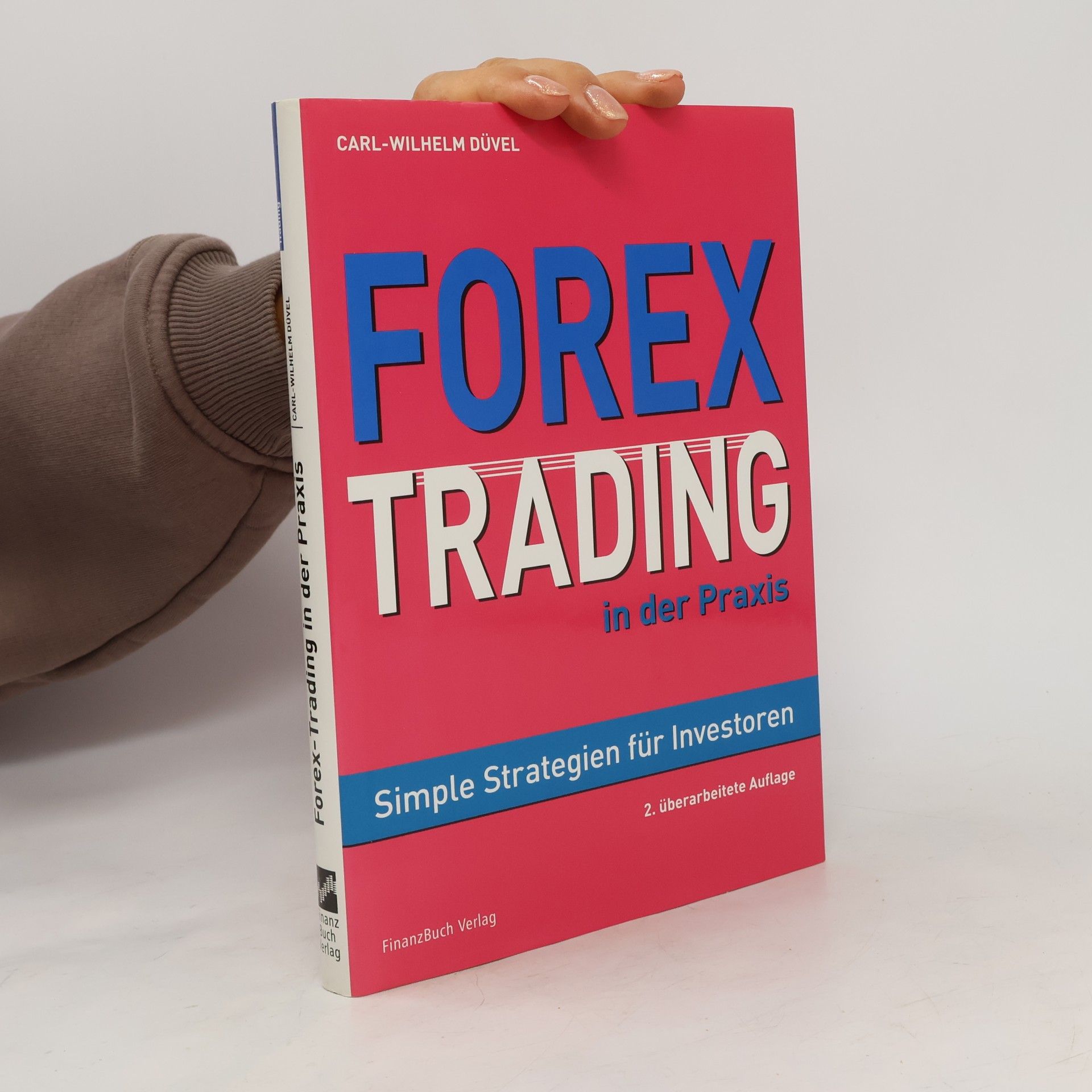 Carl-Wilhelm Düvel Forex-Trading in der Praxis
