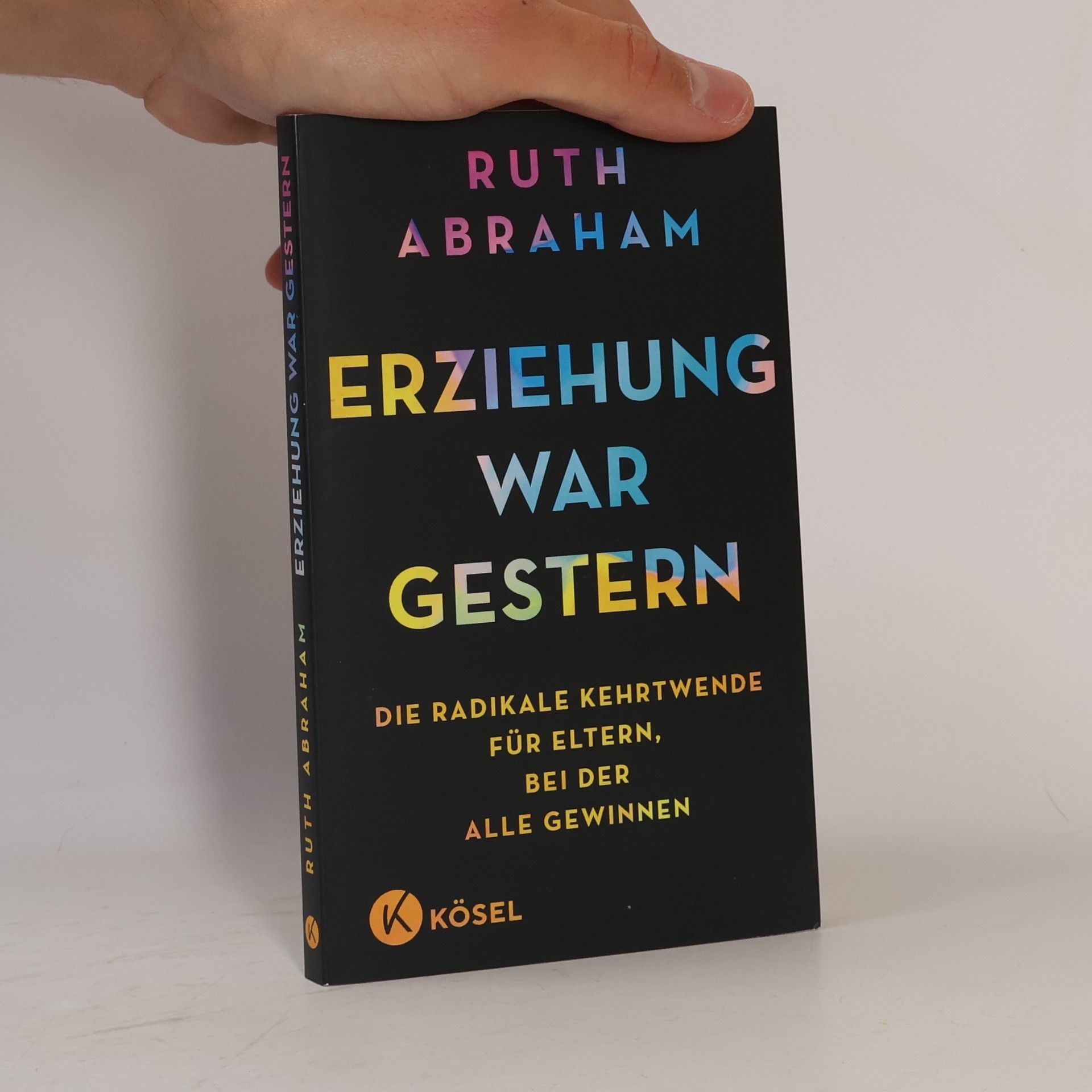 Ruth Abraham Erziehung war gestern