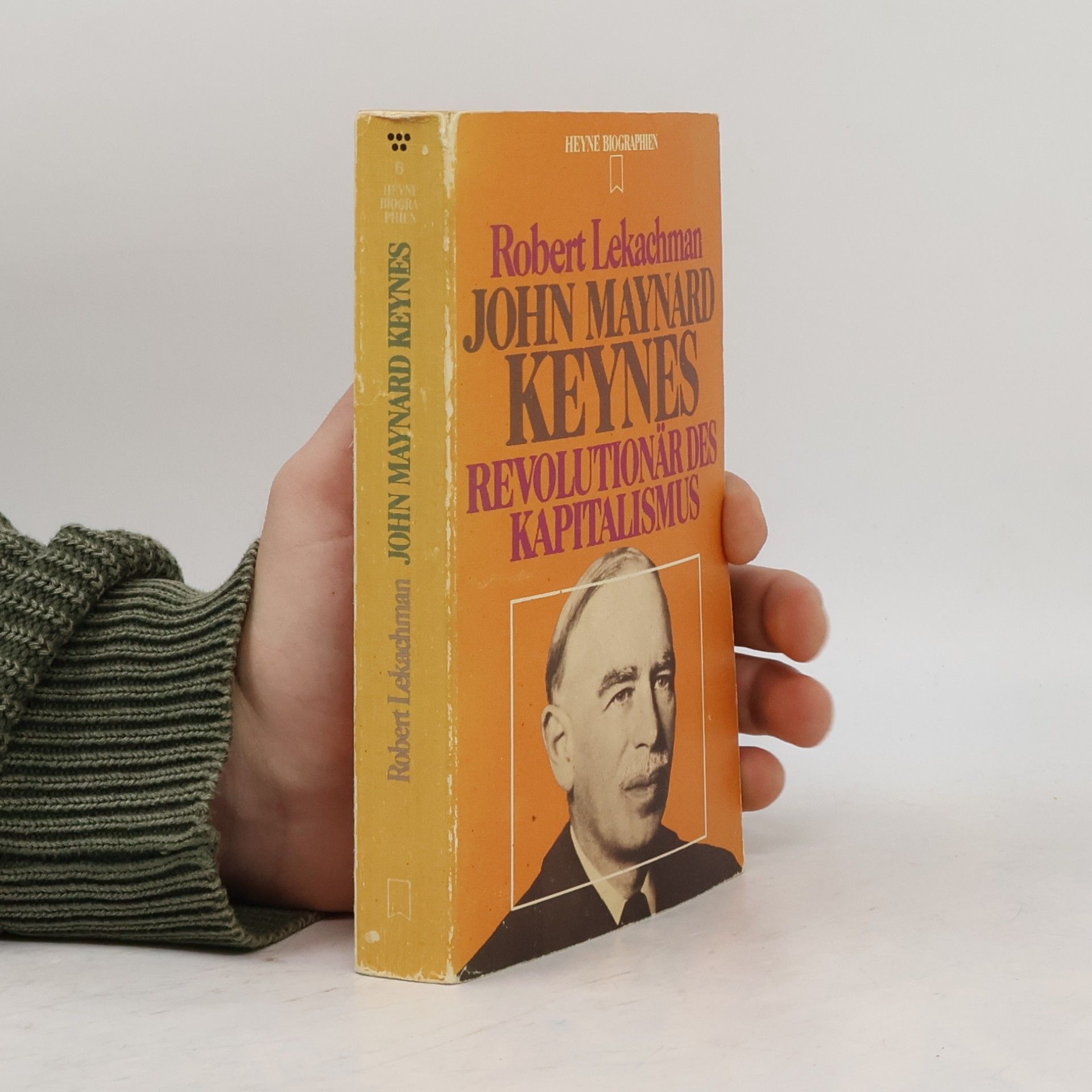 Robert Lekachman John Maynard Keynes: Revolutionär des Kapitalismus