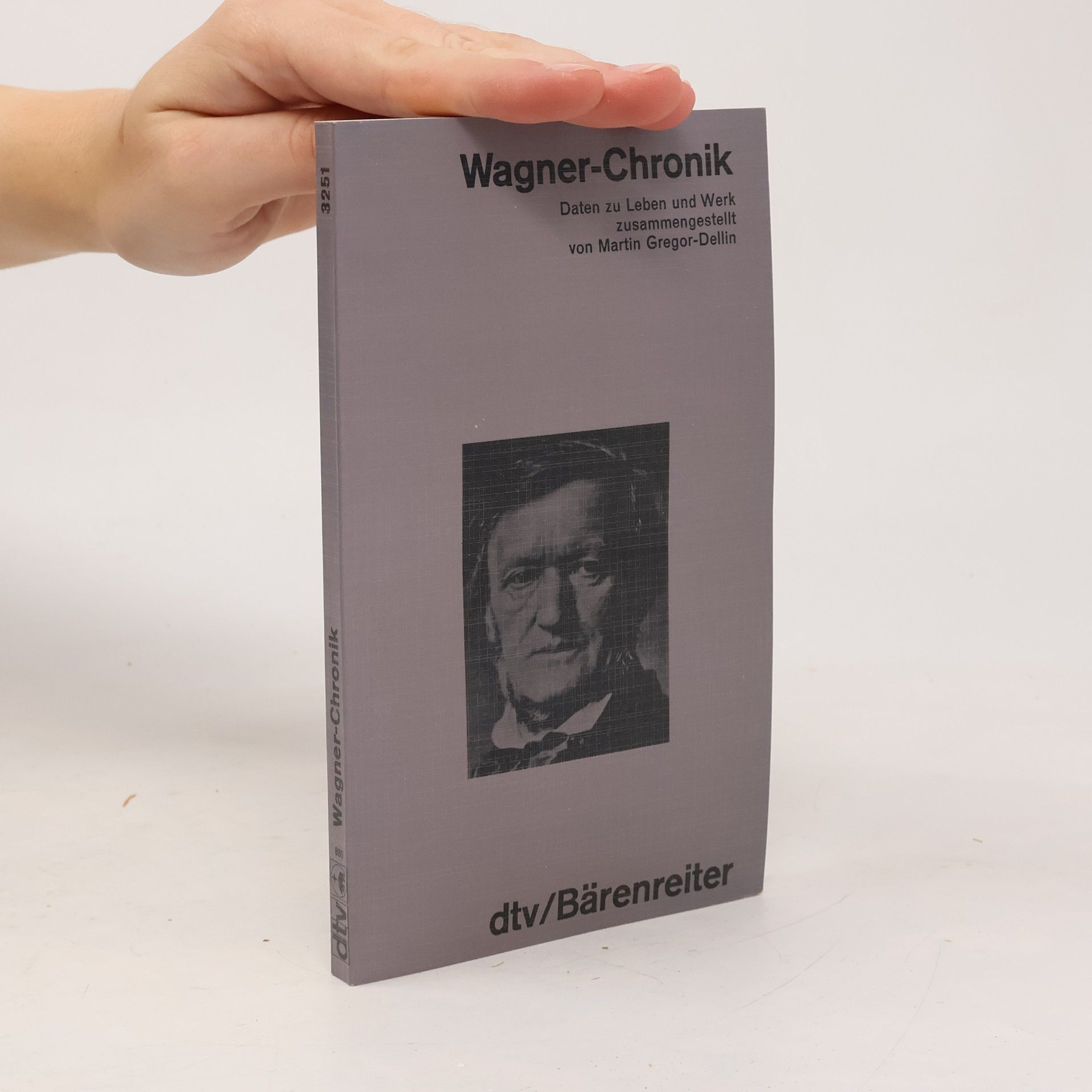 Martin Gregor-Dellin Wagner-Chronik. Daten zu Leben und Werk