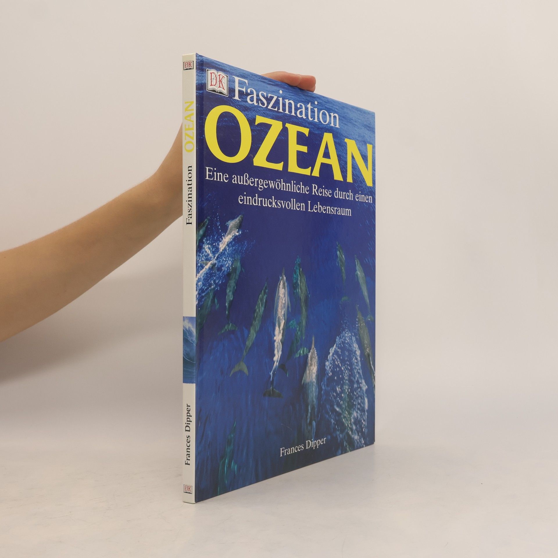 Frances Dipper Faszination Ozean