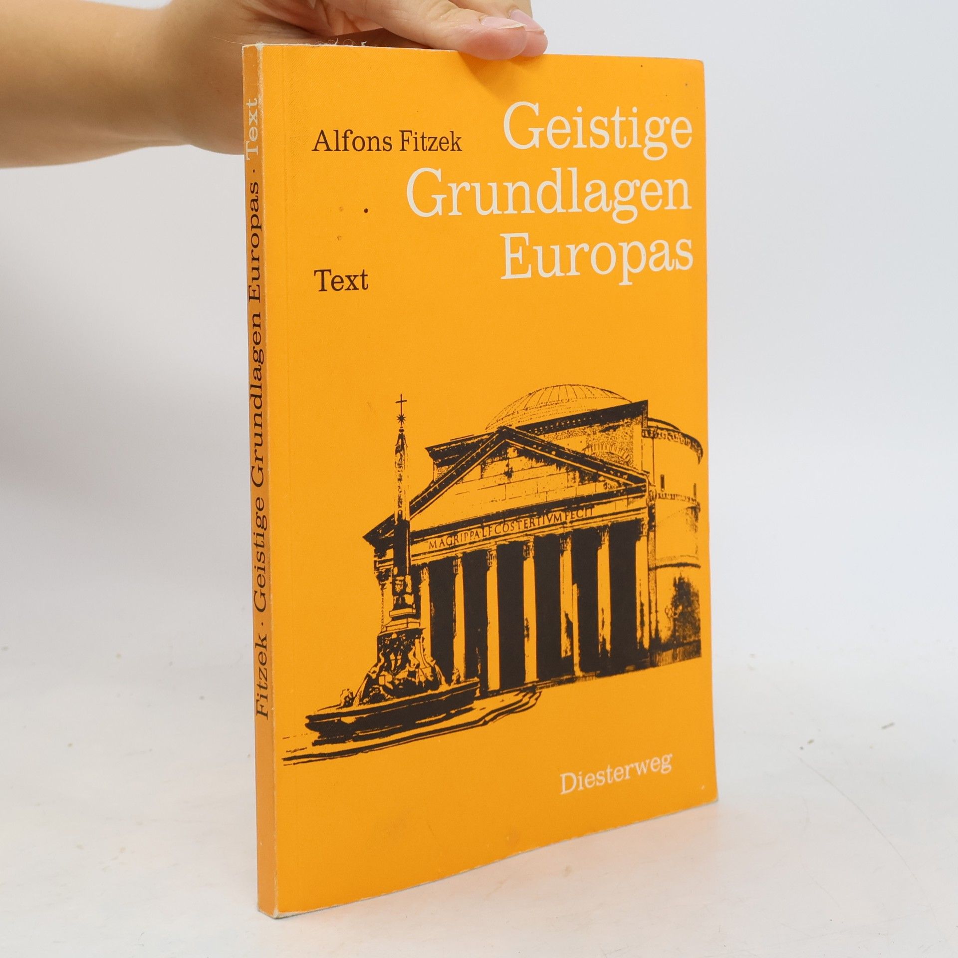 Alfons Fitzek Geistige Grundlagen Europas