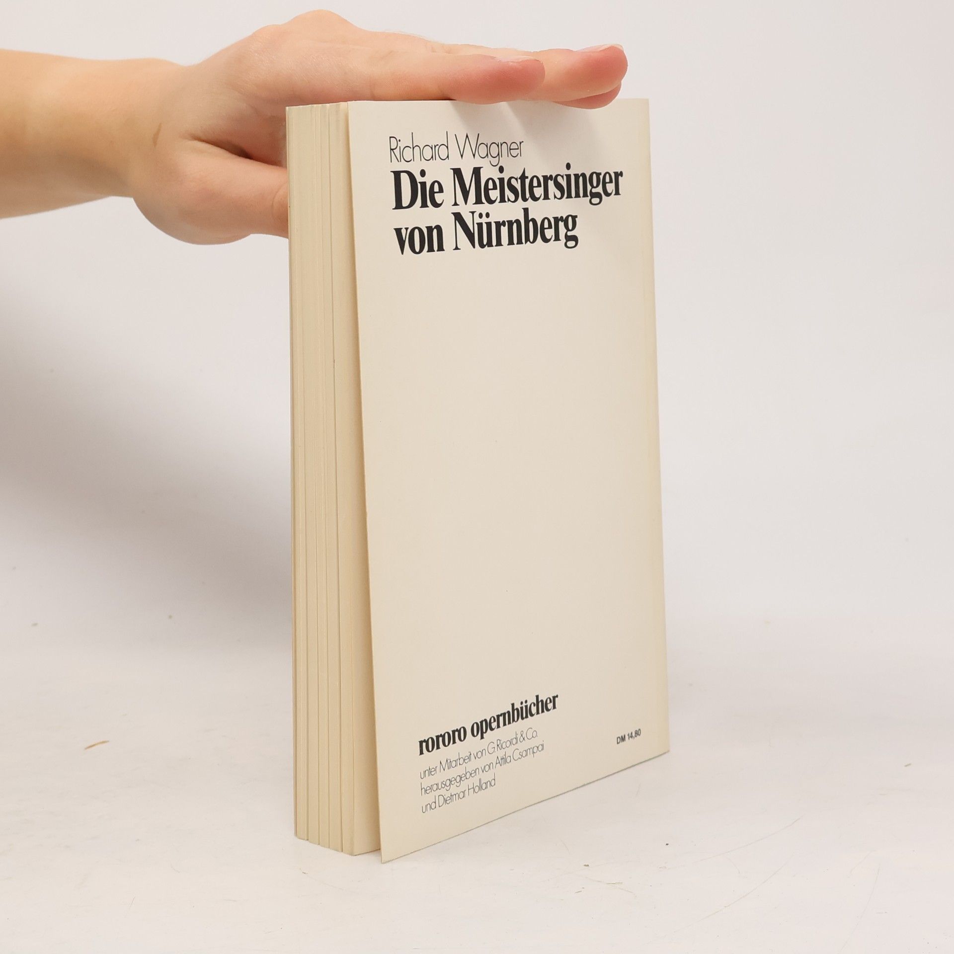 Richard Wagner Rororo Opernbücher: Richard Wagner, Die Meistersinger von Nürnberg