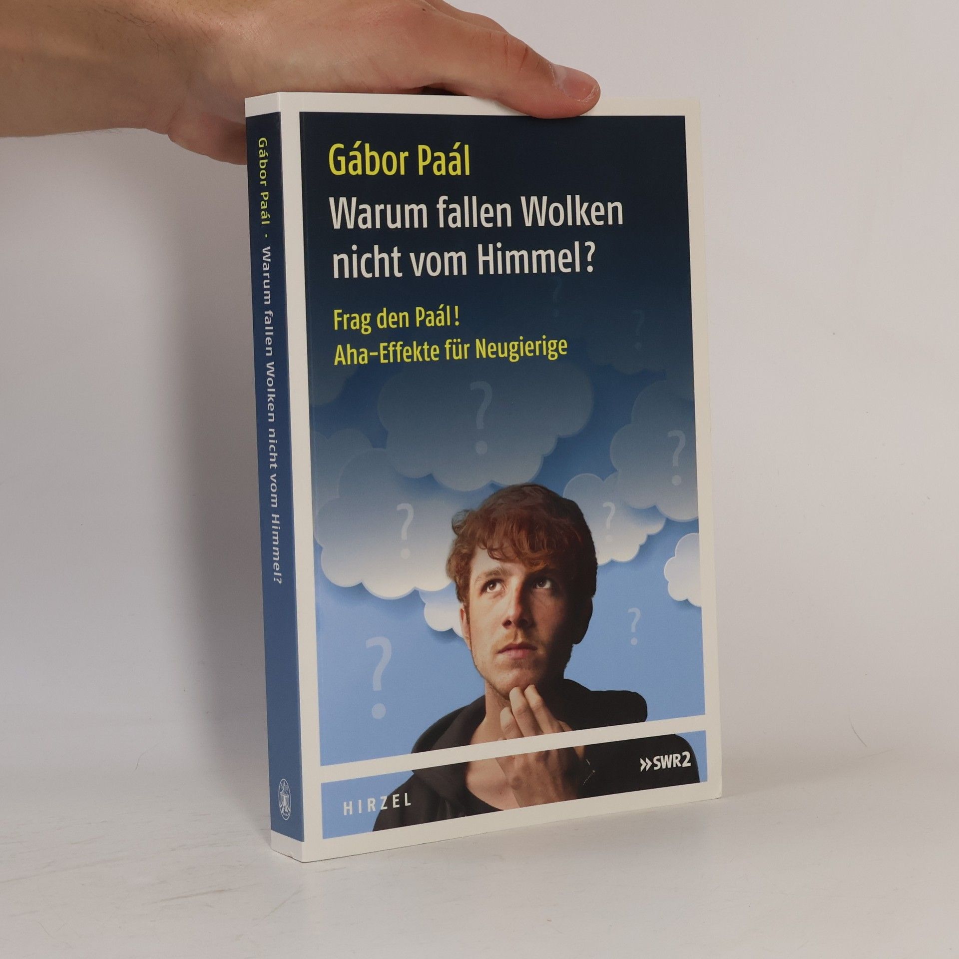 Gábor Paál Warum fallen Wolken nicht vom Himmel?