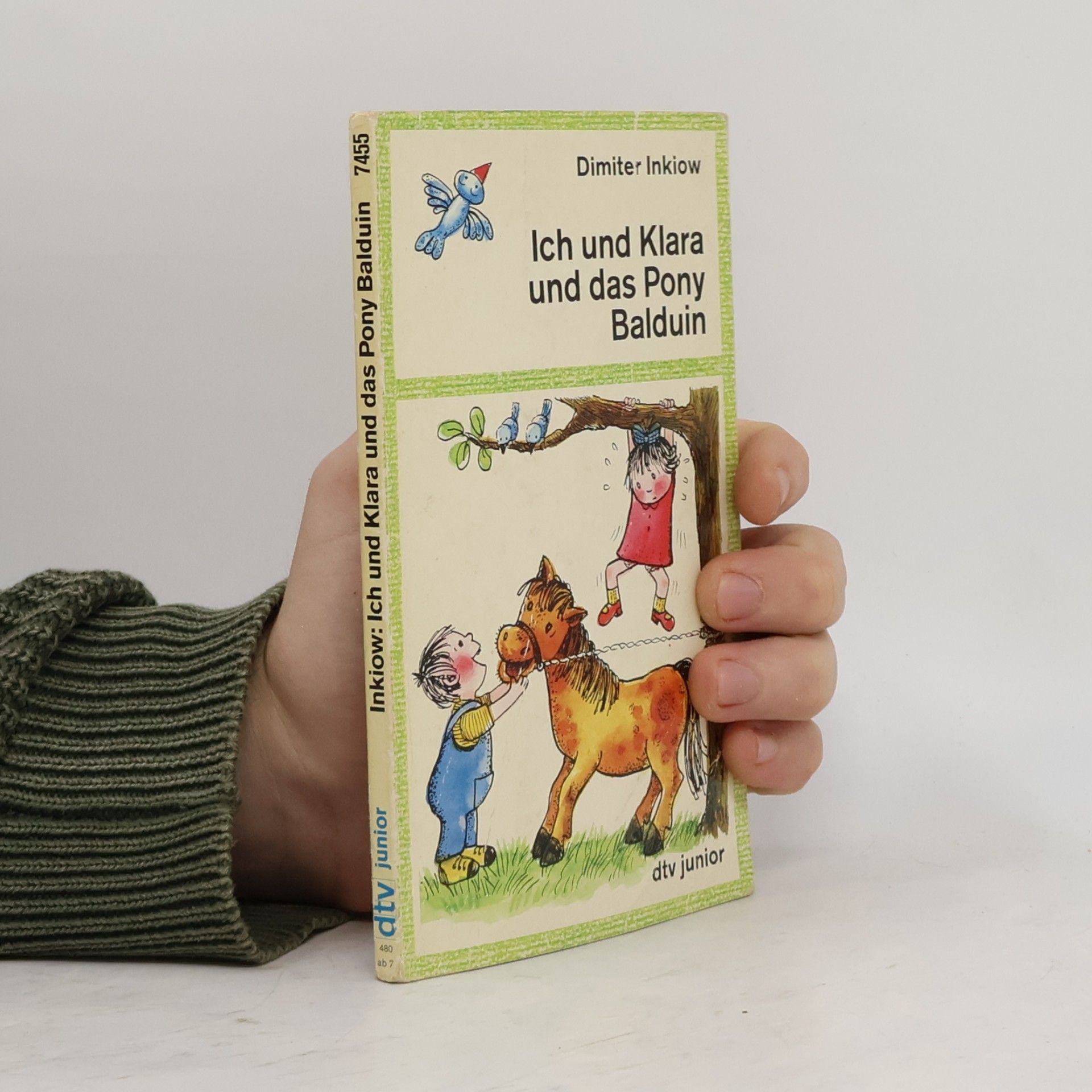 Dimiter Inkiow Ich und Klara und das Pony Balduin