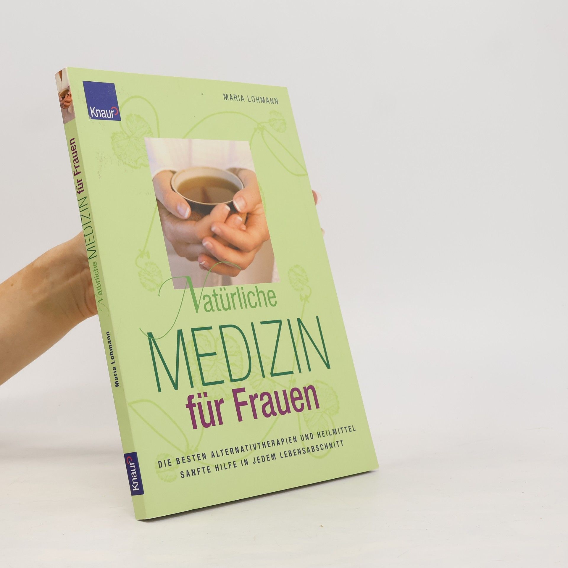 Maria Lohmann Natürliche Medizin für Frauen
