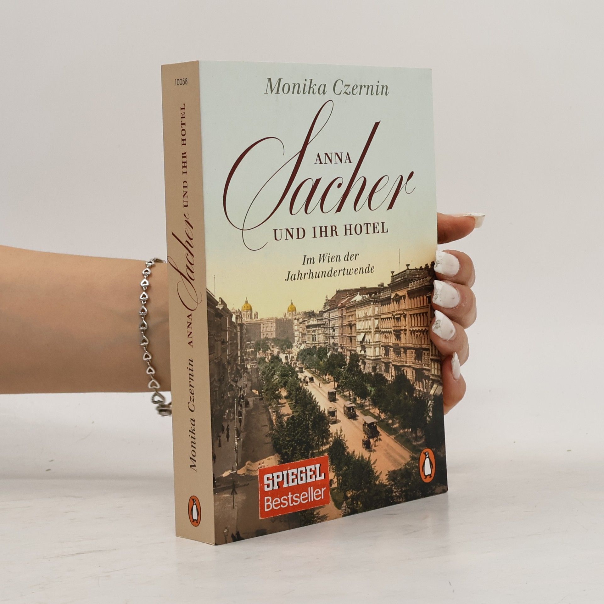 Monika Czernin Anna Sacher und ihr Hotel : im Wien der Jahrhundertwende