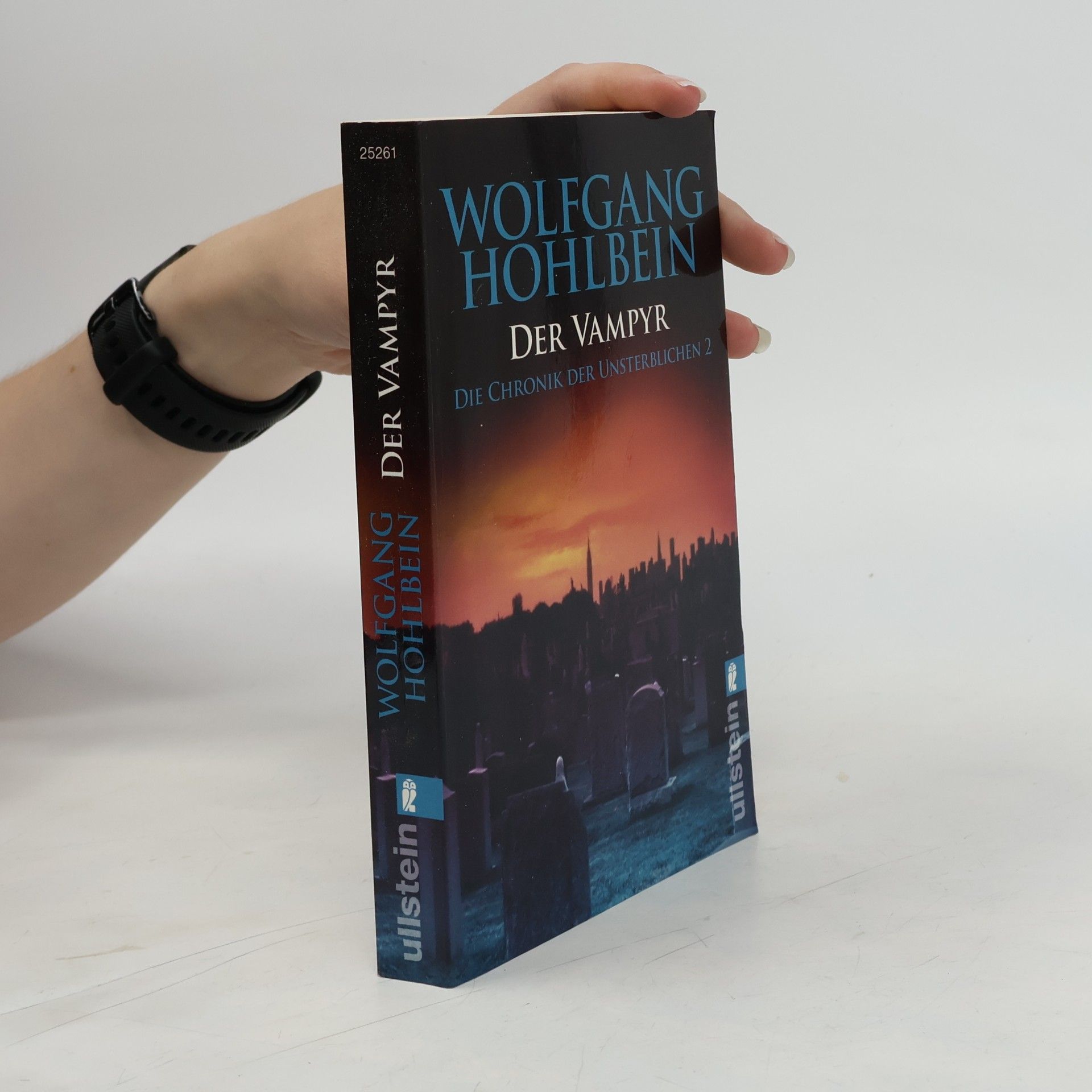 Wolfgang Hohlbein Der Vampyr. Die Chronik der Unsterblichen