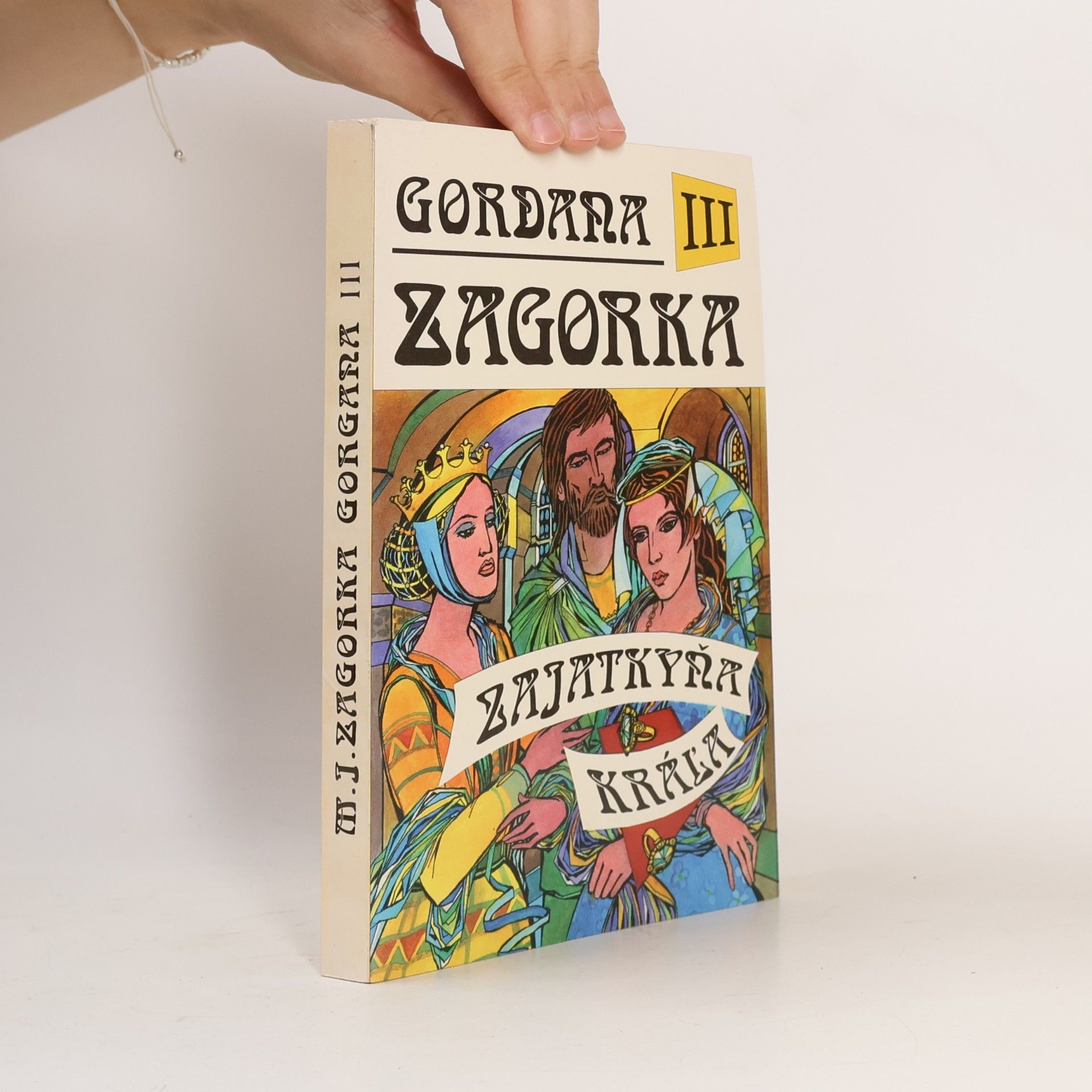 Marija Jurić Zagorka Gordana III - Zajatkyňa kráľa