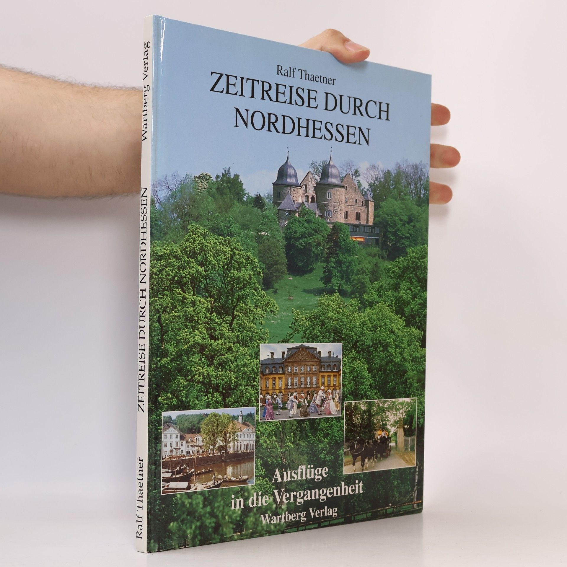 Ralf Theatner Zeitreise durch Nordhessen