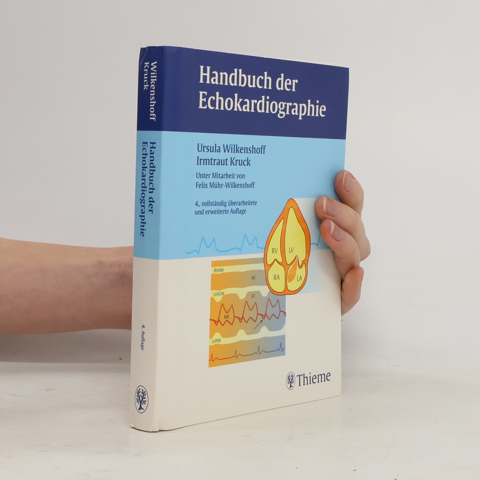 Irmtraut Kruck Handbuch der Echokardiographie: Vollständig überarbeitete und erweiterte Auflage