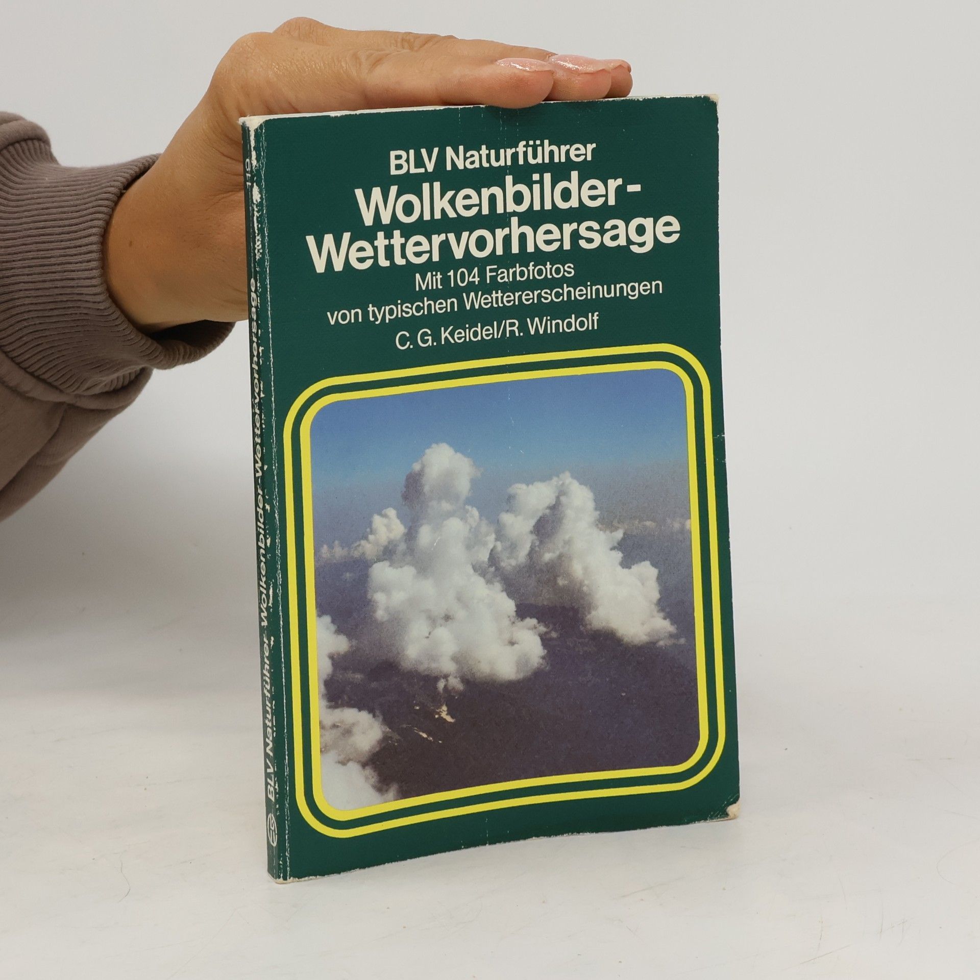 BLV Naturführer - 119: Wolkenbilder - Wettervorhersage
