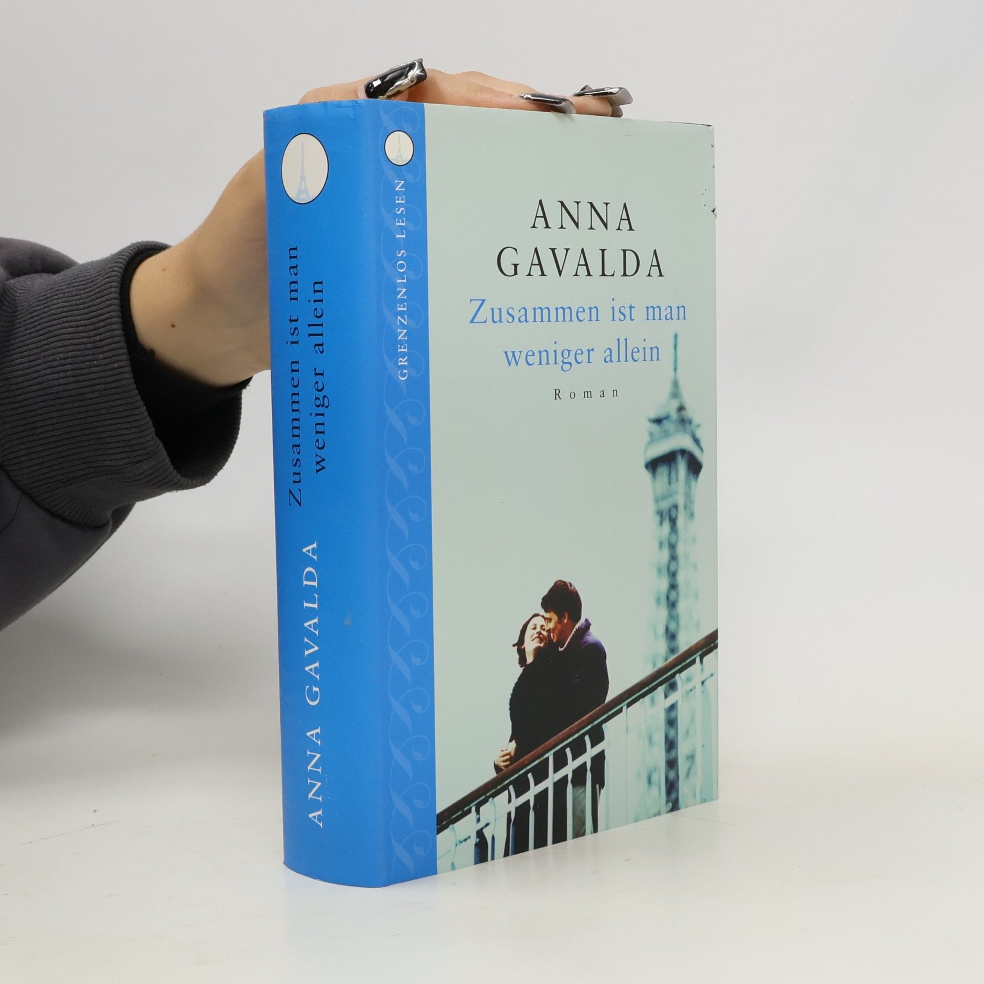 Anna Gavalda Zusammen ist man weniger allein