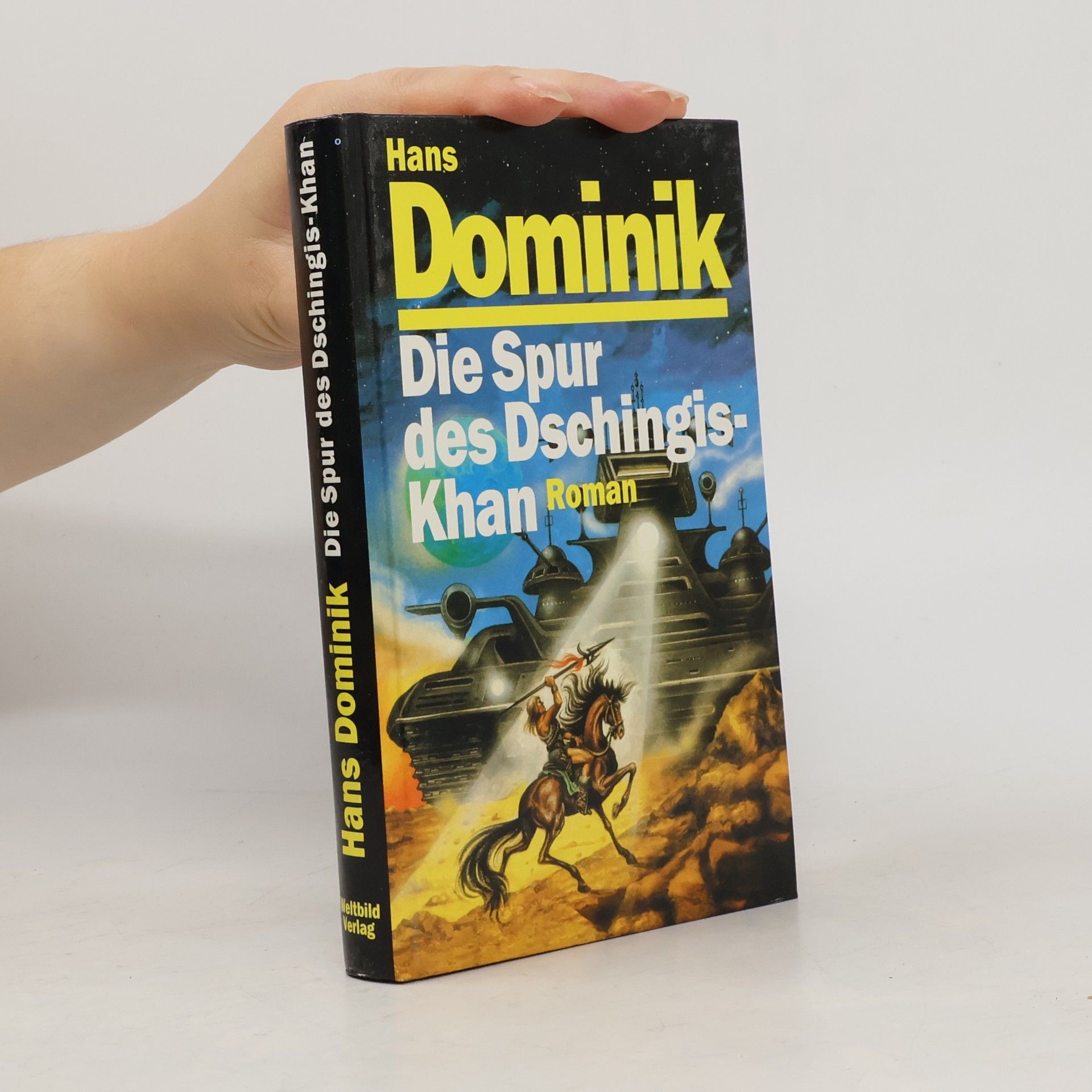 Hans Dominik Die Spur des Dschingis-Khan