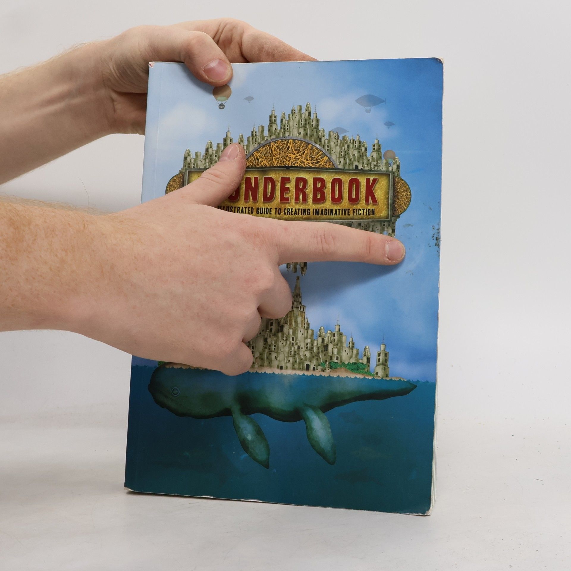 Jeff VanderMeer Wonderbook. The Illustrated Guide to Creating Imaginative Fiction