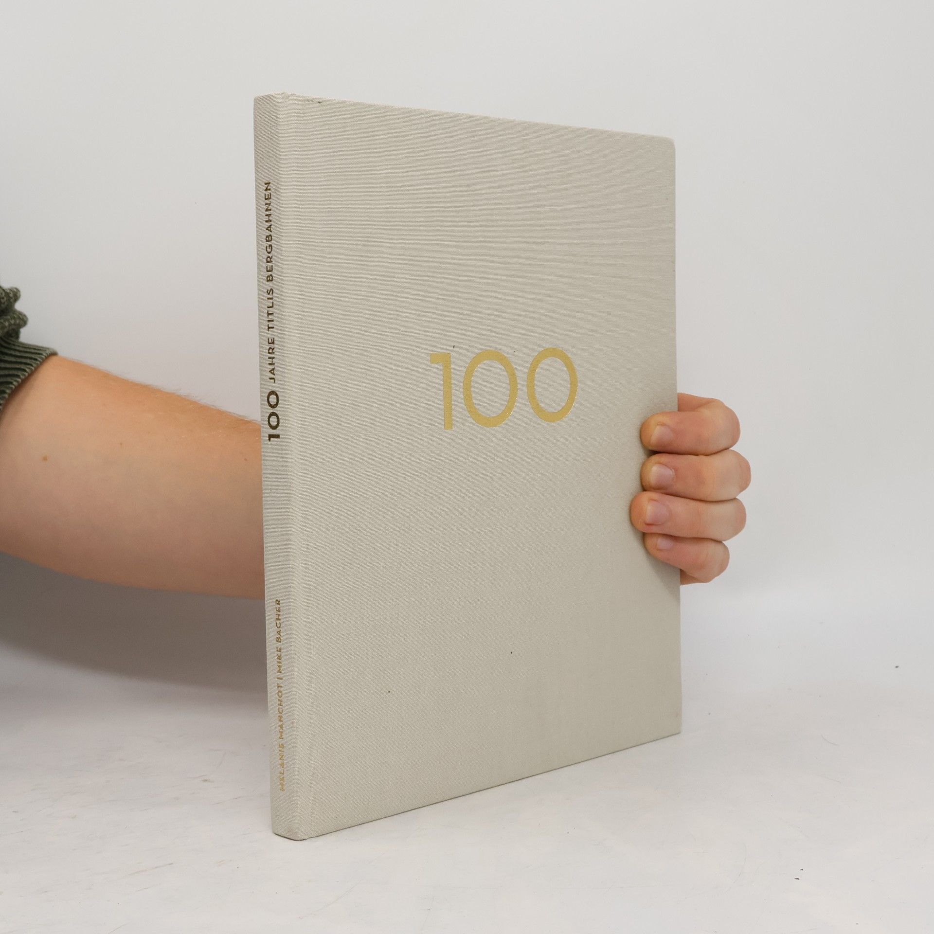 Autorenkollektiv 100 Jahre Titlis Bergbahnen