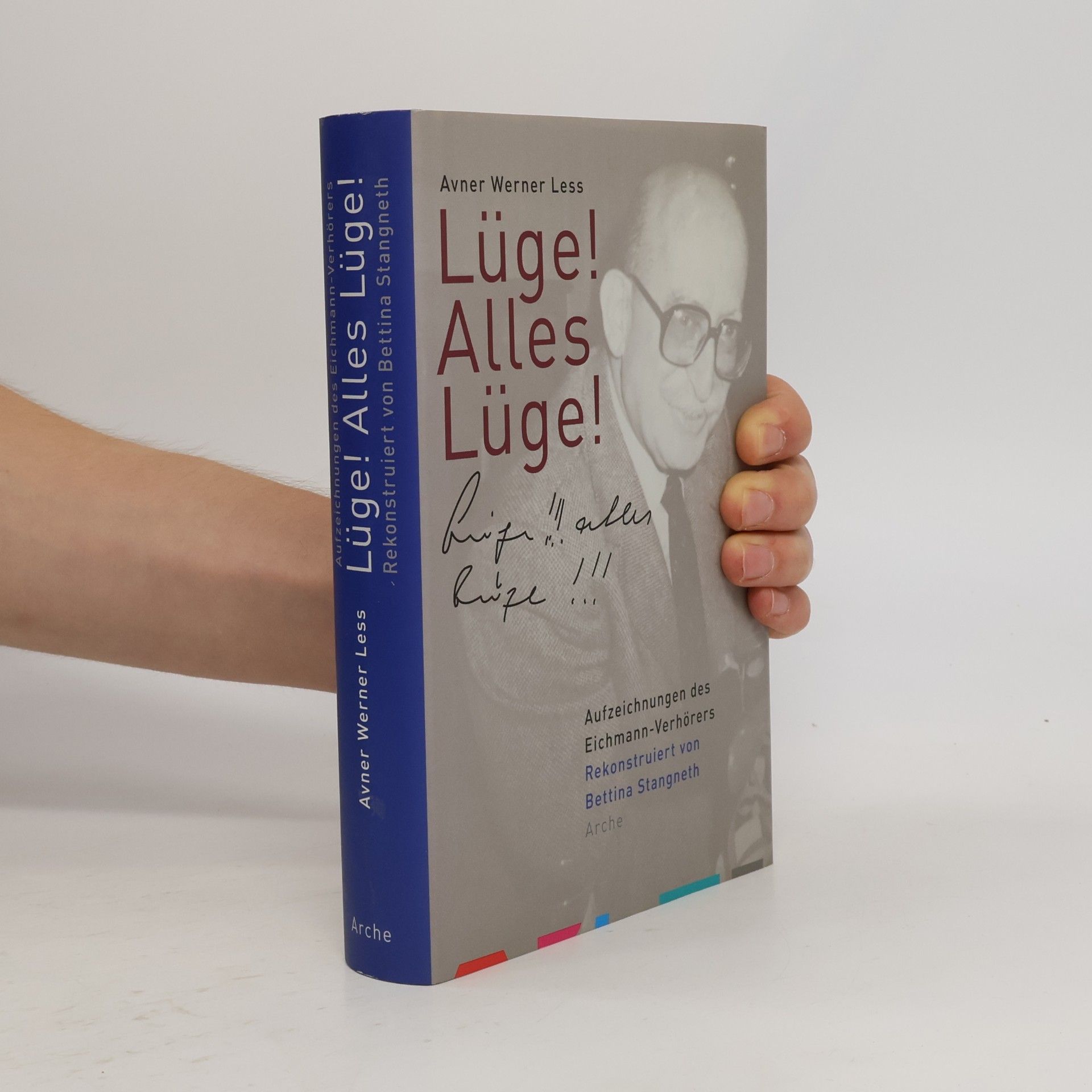 Avner W. Less Lüge! Alles Lüge!