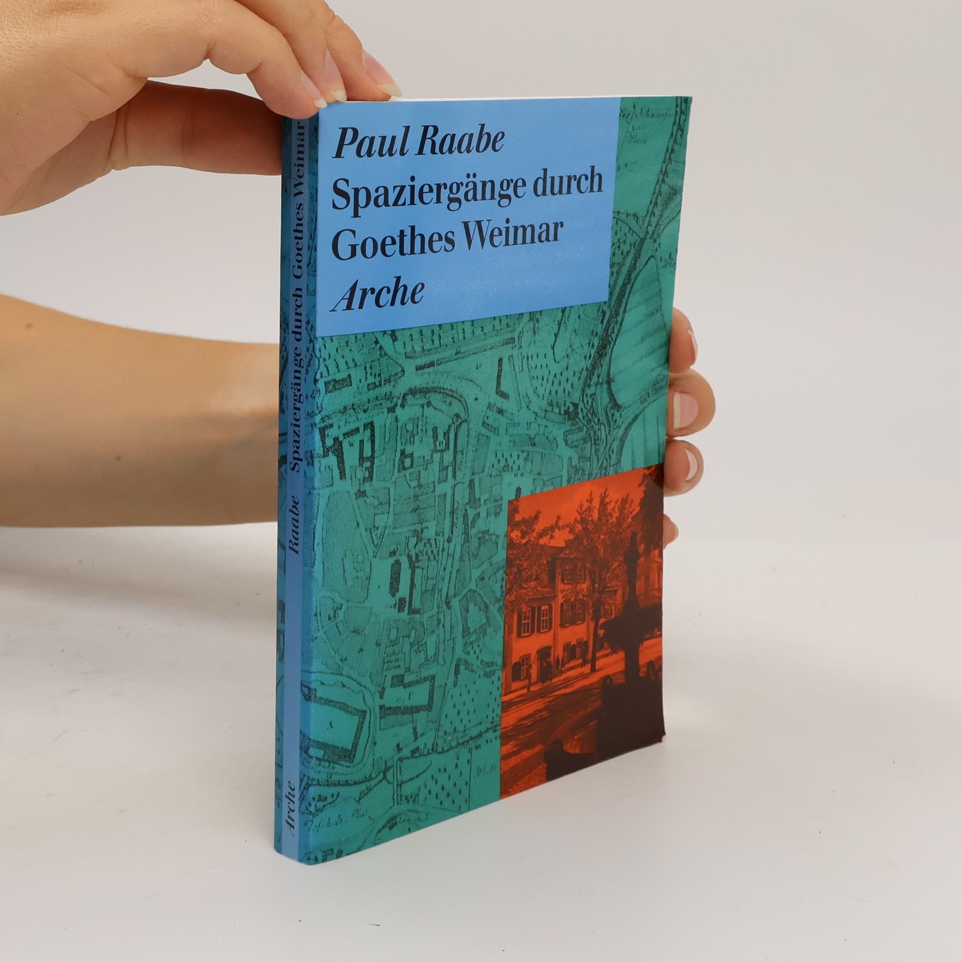 Paul Raabe Spaziergänge durch Goethes Weimar
