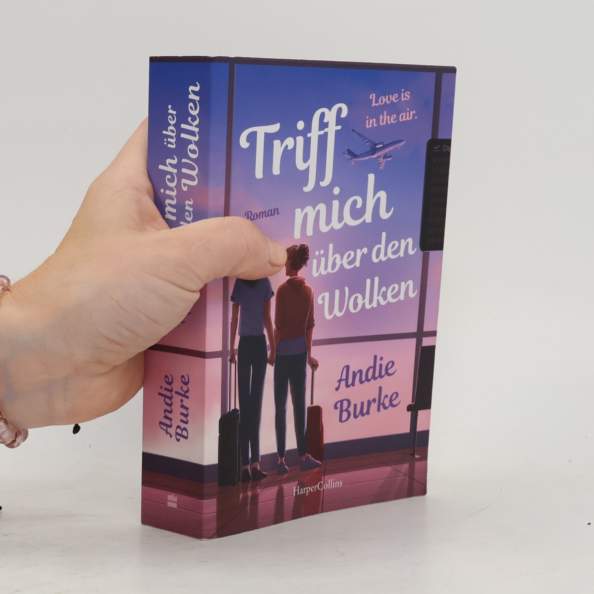 Andie Burke Triff mich über den Wolken. Roman | Eine zauberhafte Fake-Dating-RomCom über die Verirrungen des Lebens | Zuckersüß wie Alexis Hall, witzig wie Casey McQuiston