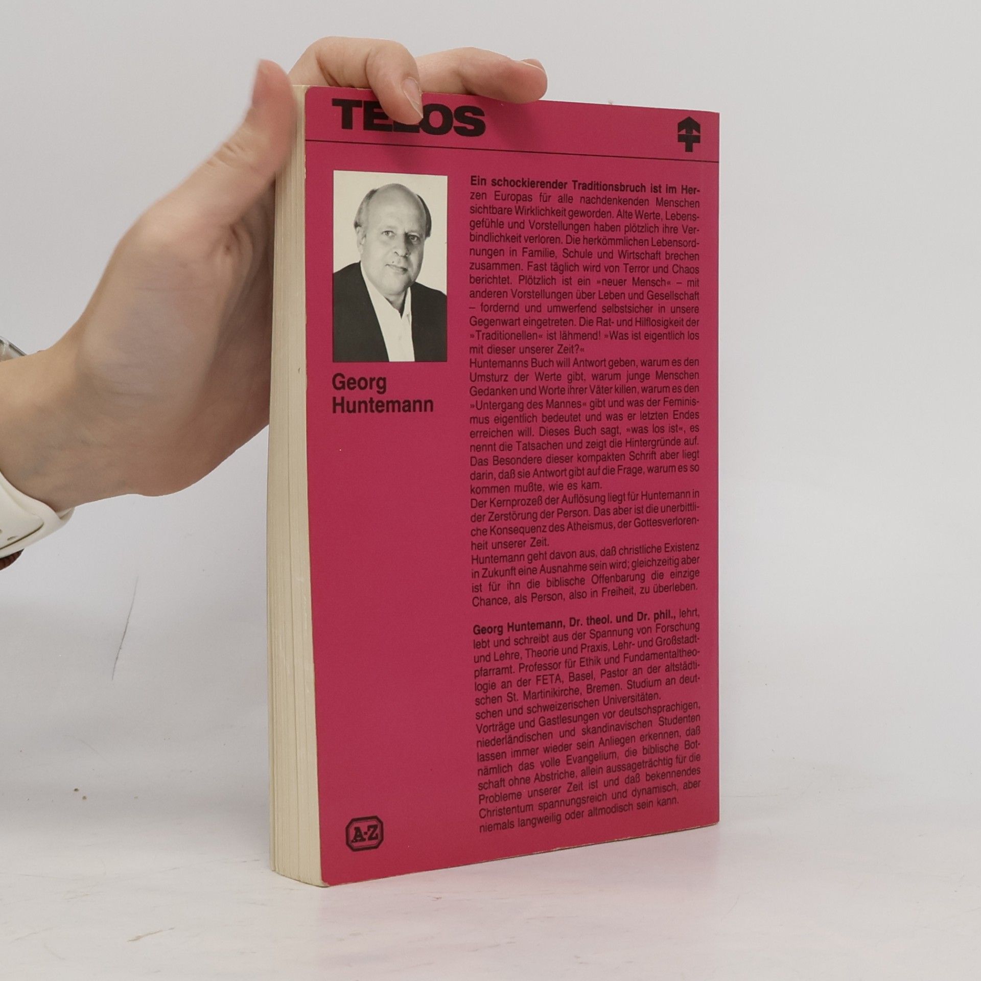 Georg Huntemann Die Zerstörung der Person