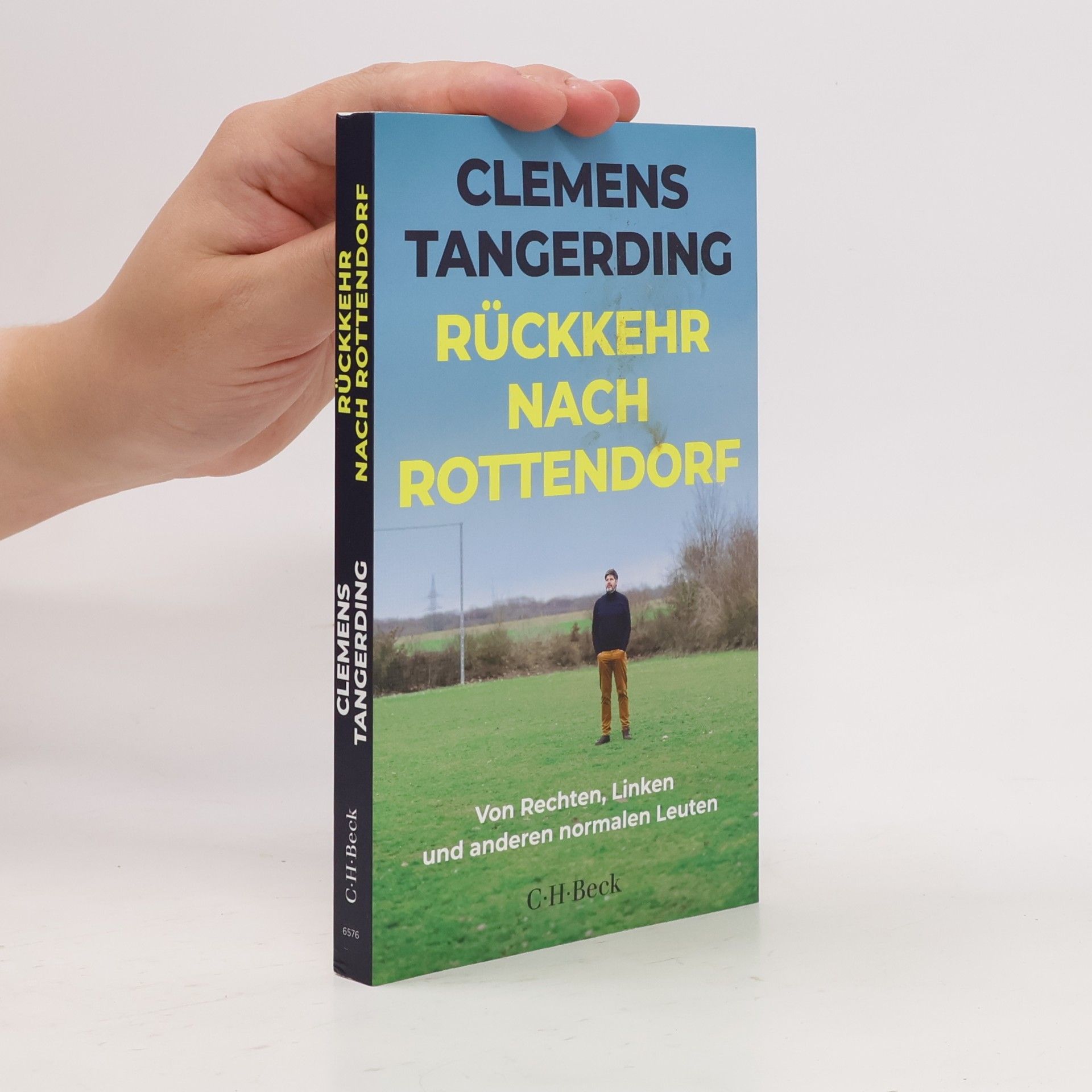 Clemens Tangerding Rückkehr nach Rottendorf. Von Rechten, Linken und anderen normalen Leuten