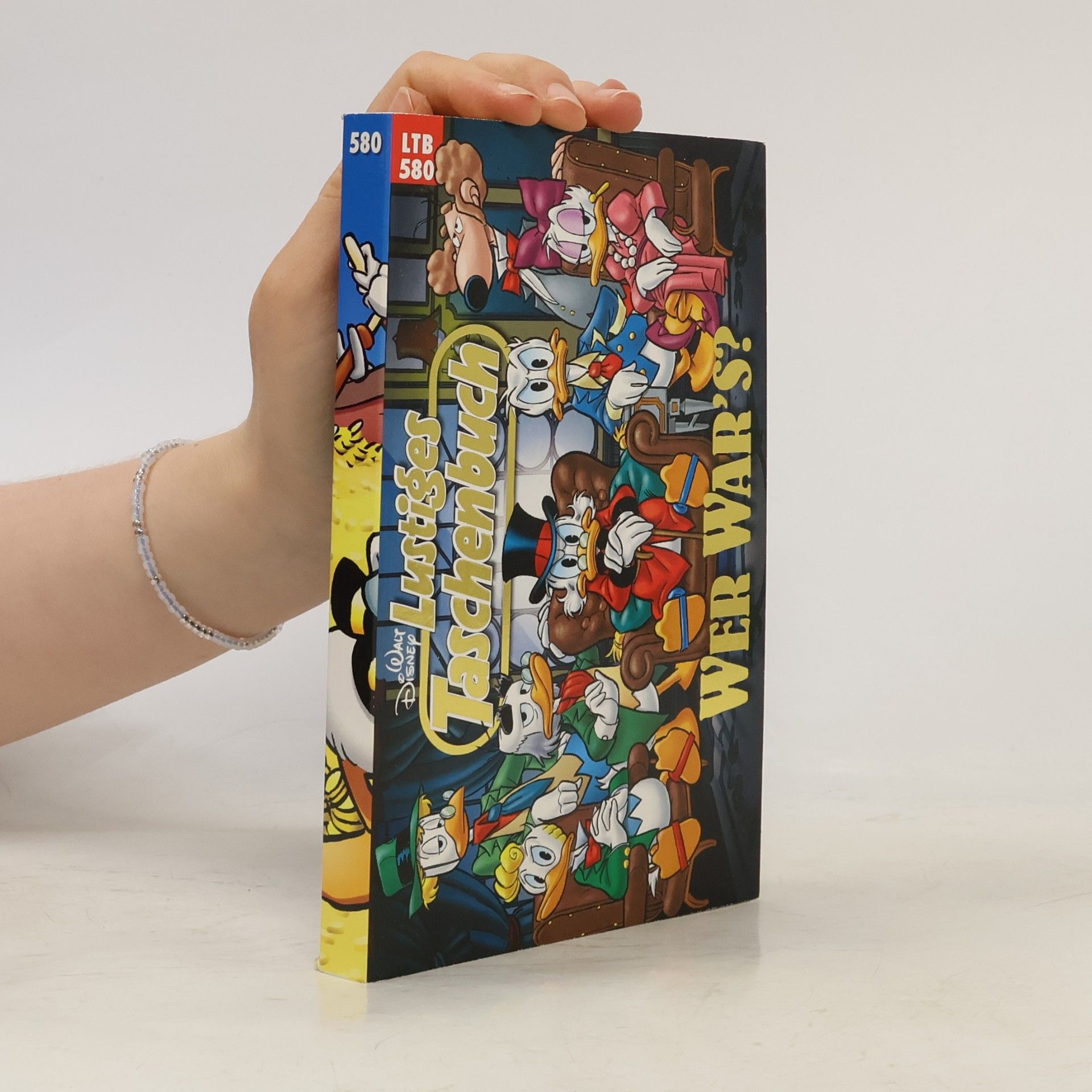 Walt Disney Lustiges Taschenbuch 580 Wer war's?