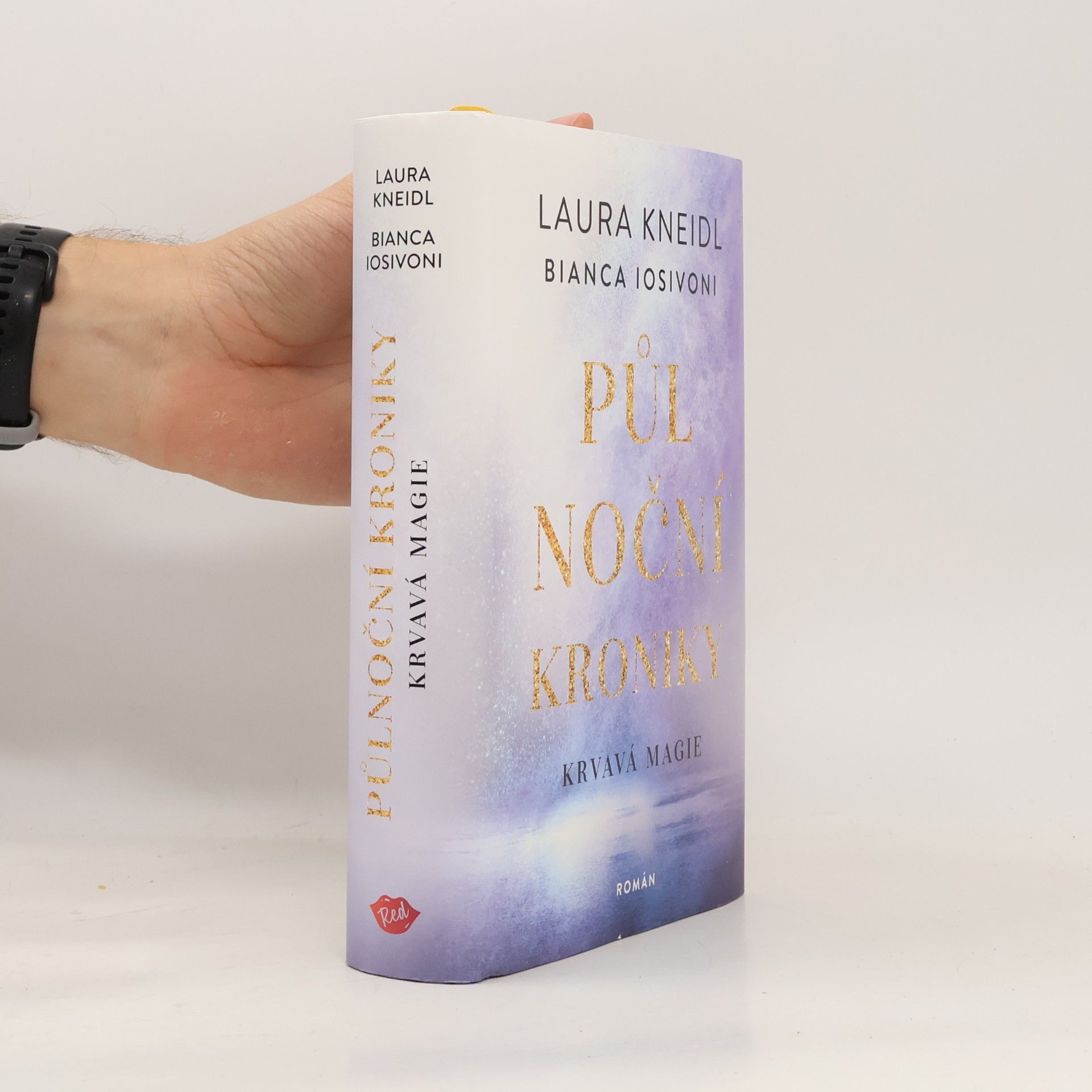 Bianca Iosivoni Půlnoční kroniky. Krvavá magie