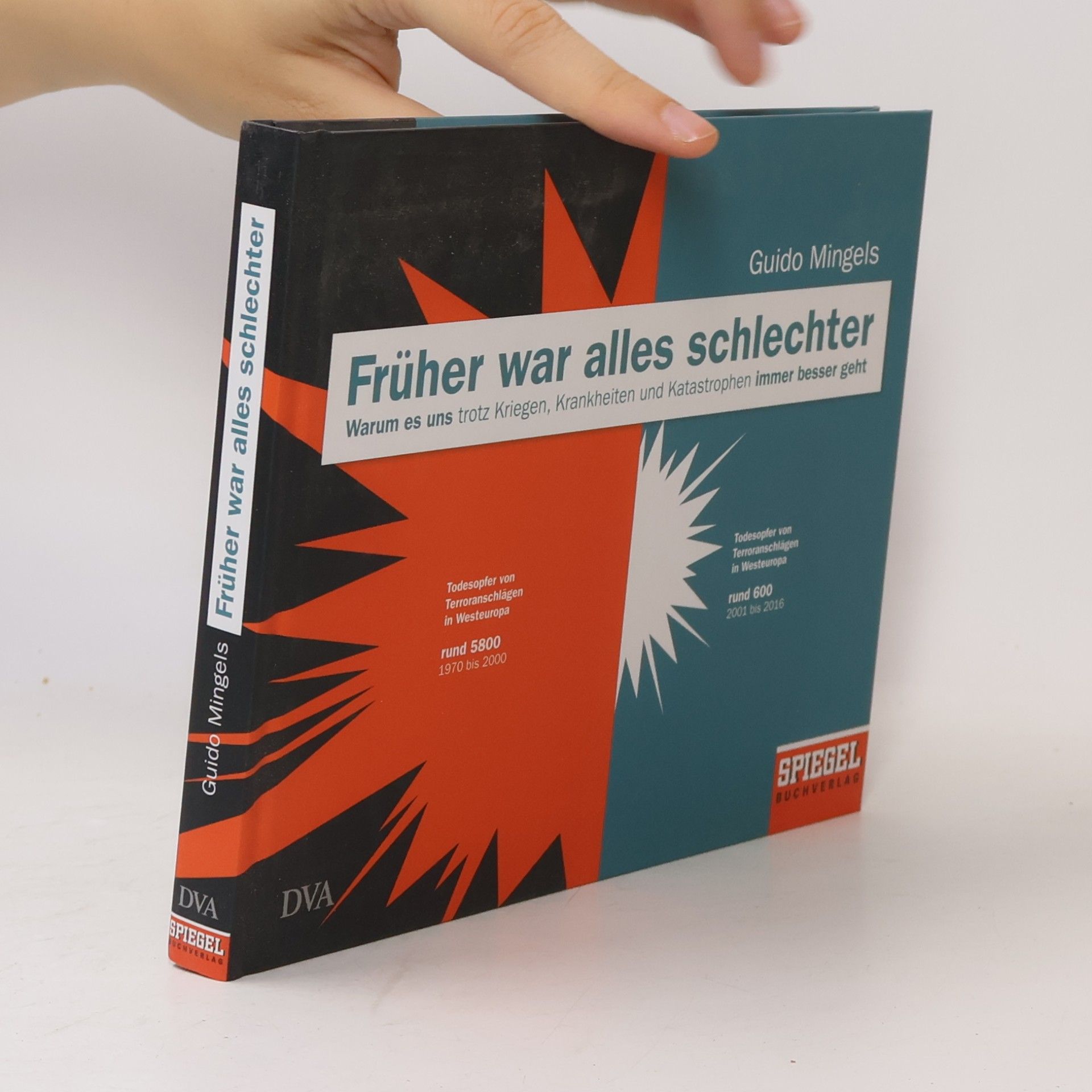 Guido Mingels Warum es uns trotz Kriegen, Krankheiten und Katastrophen immer besser geht