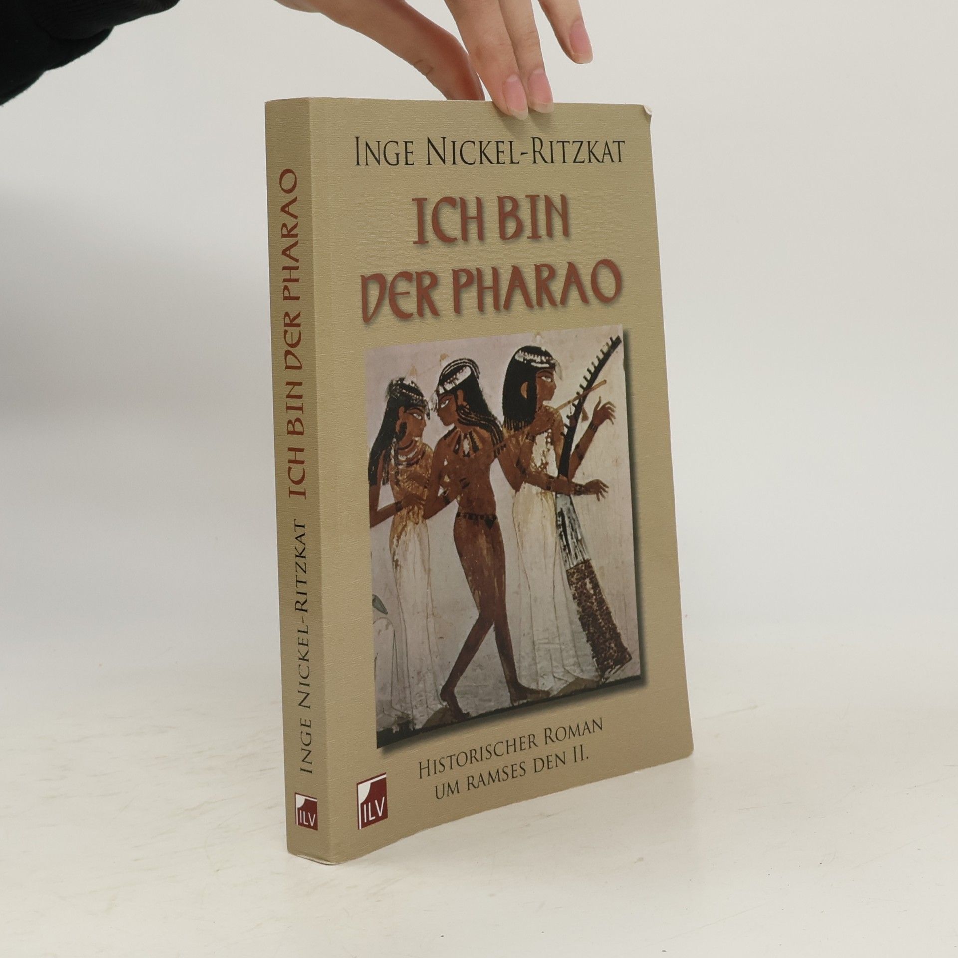 Inge Nickel Ritzkat Ich bin der Pharao