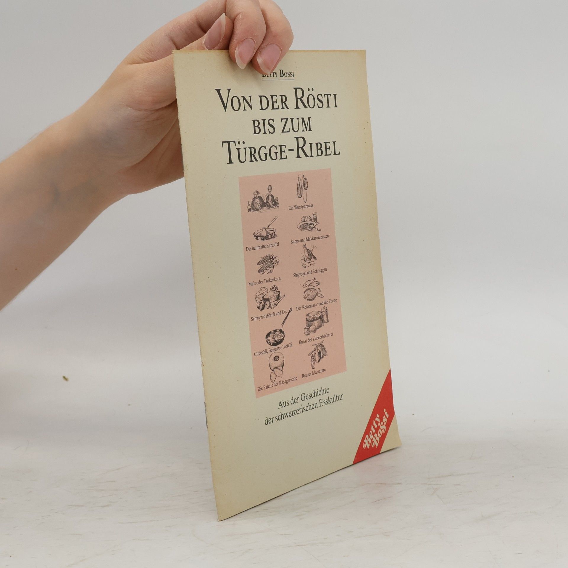 Autorenkollektiv Von der Rösti bis zum Türgge-Ribel