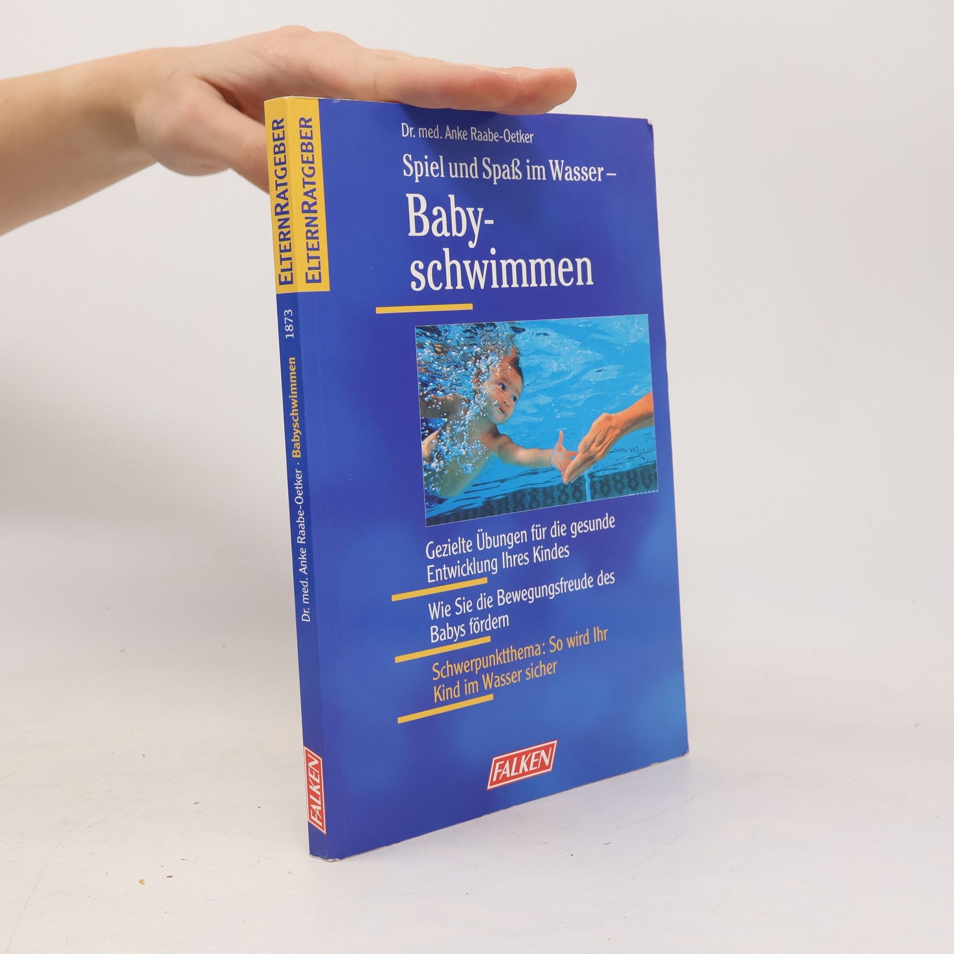 Anke Raabe-Oetker Spiel und Spaß im Wasser, Babyschwimmen