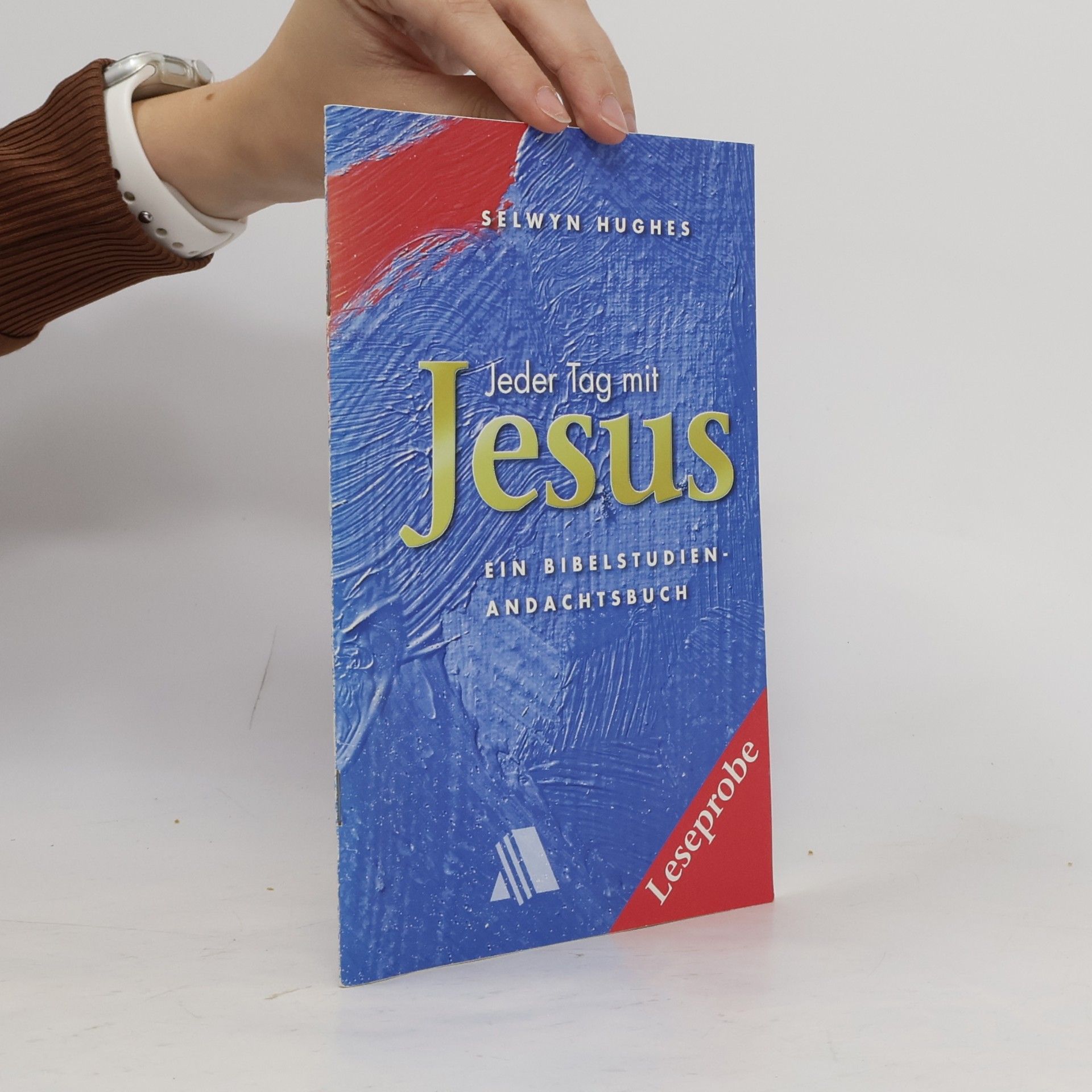 Jeder Tag mit Jesus