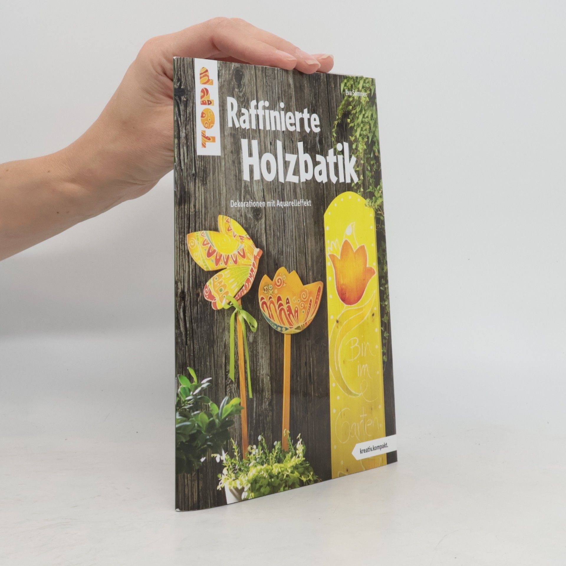Eva Sommer Raffinierte Holzbatik