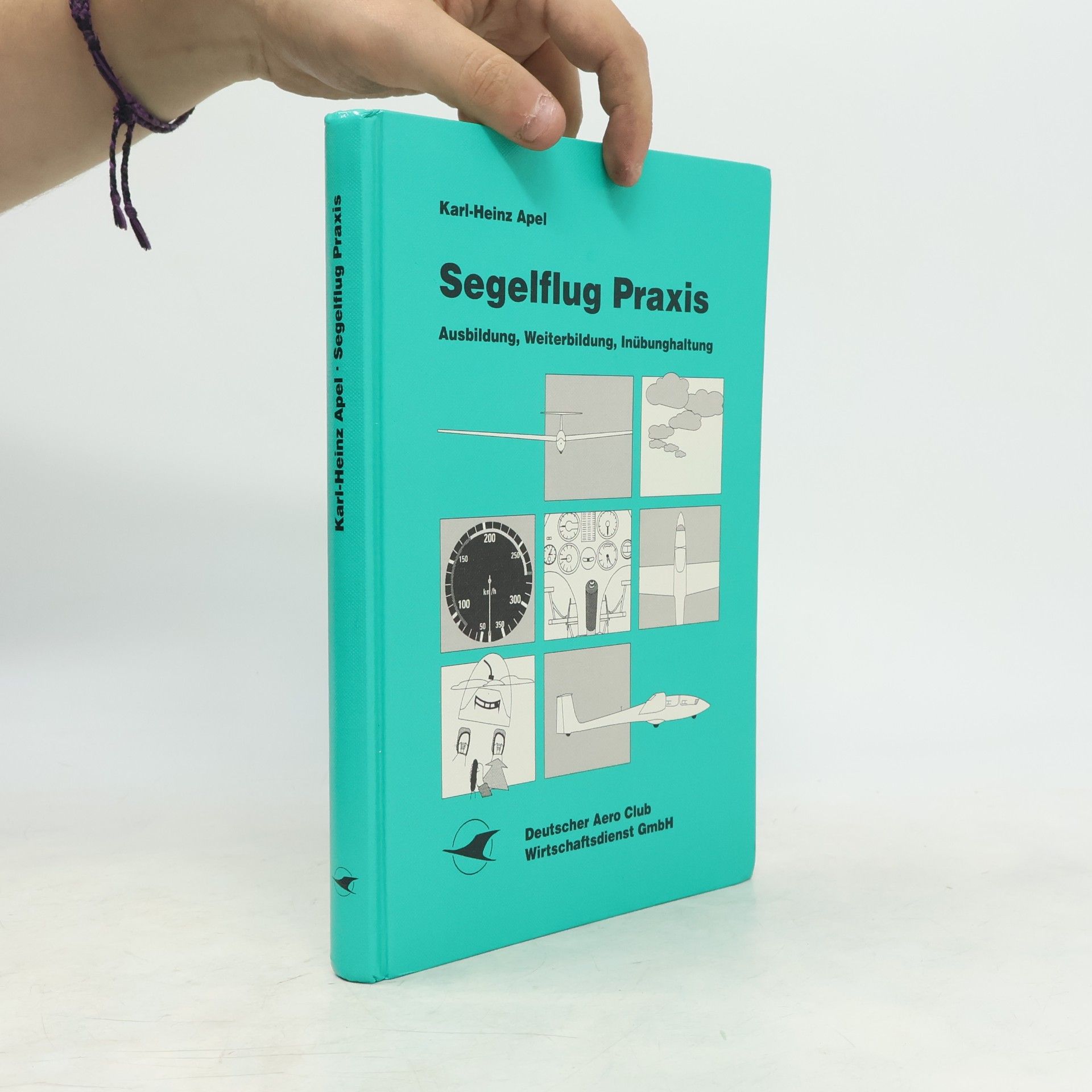 Karl Heinz Apel Segelflug-Praxis