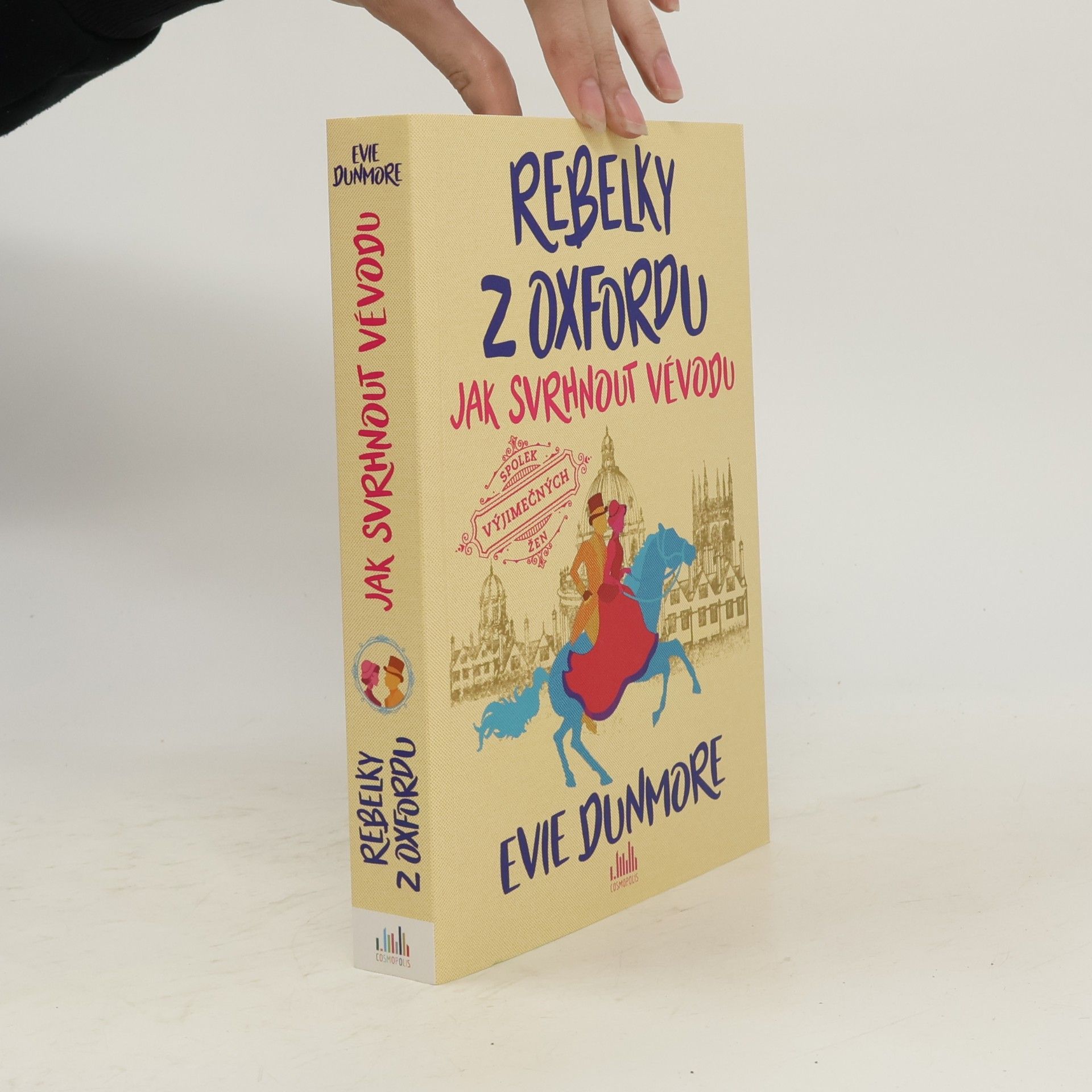 Evie Dunmore Rebelky z Oxfordu. Jak svrhnout vévodu