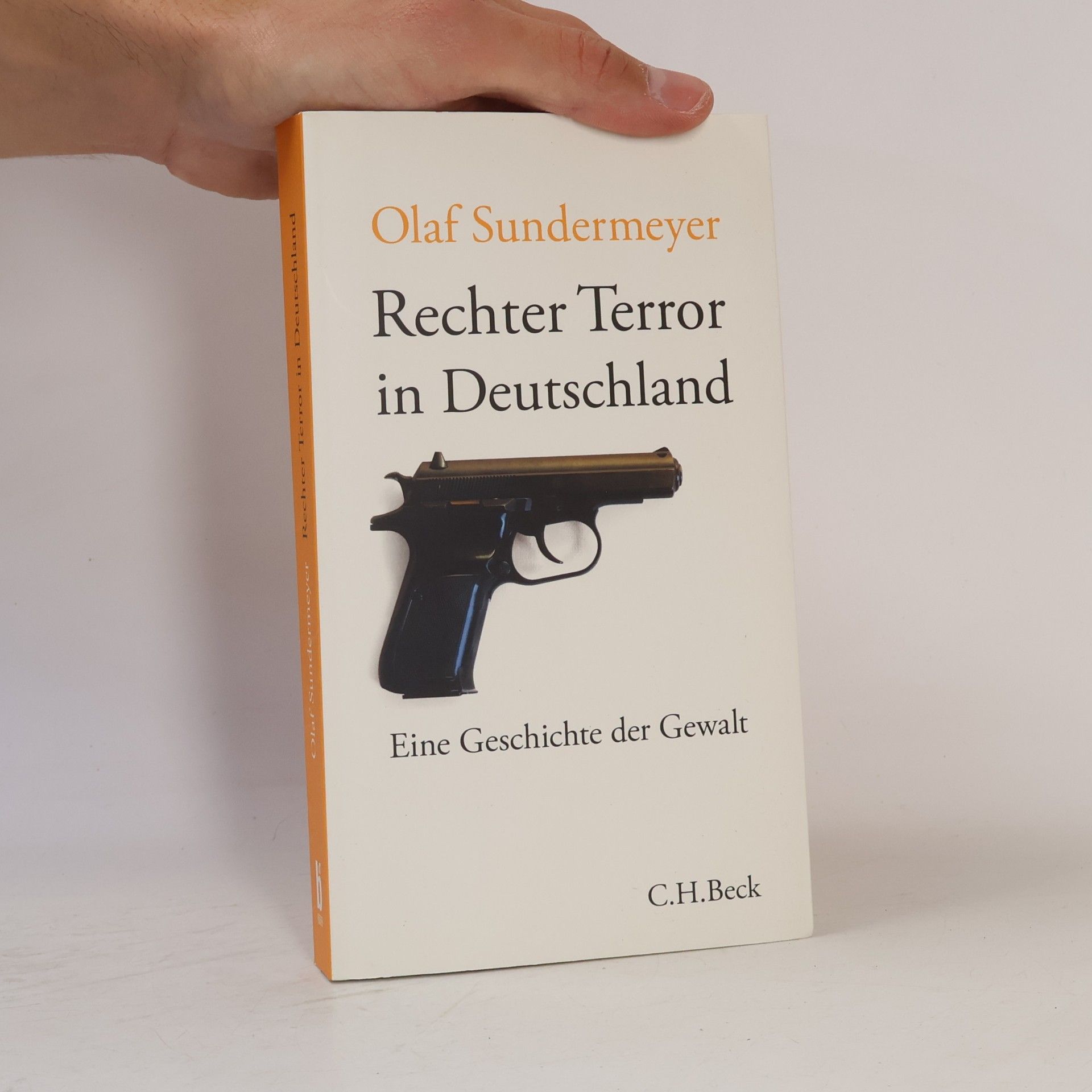 Olaf Sundermeyer Rechter Terror in Deutschland