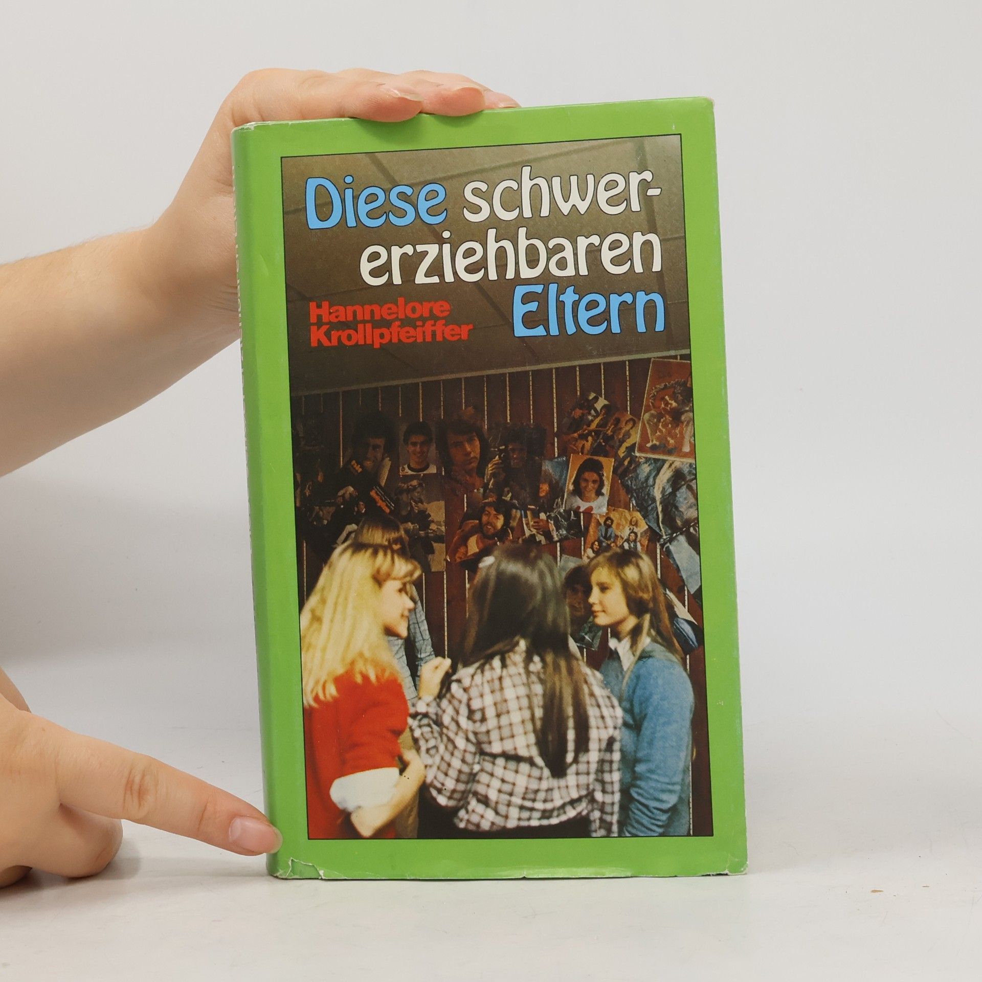 Hannelore Krollpfeiffer Diese schwererziehbaren Eltern
