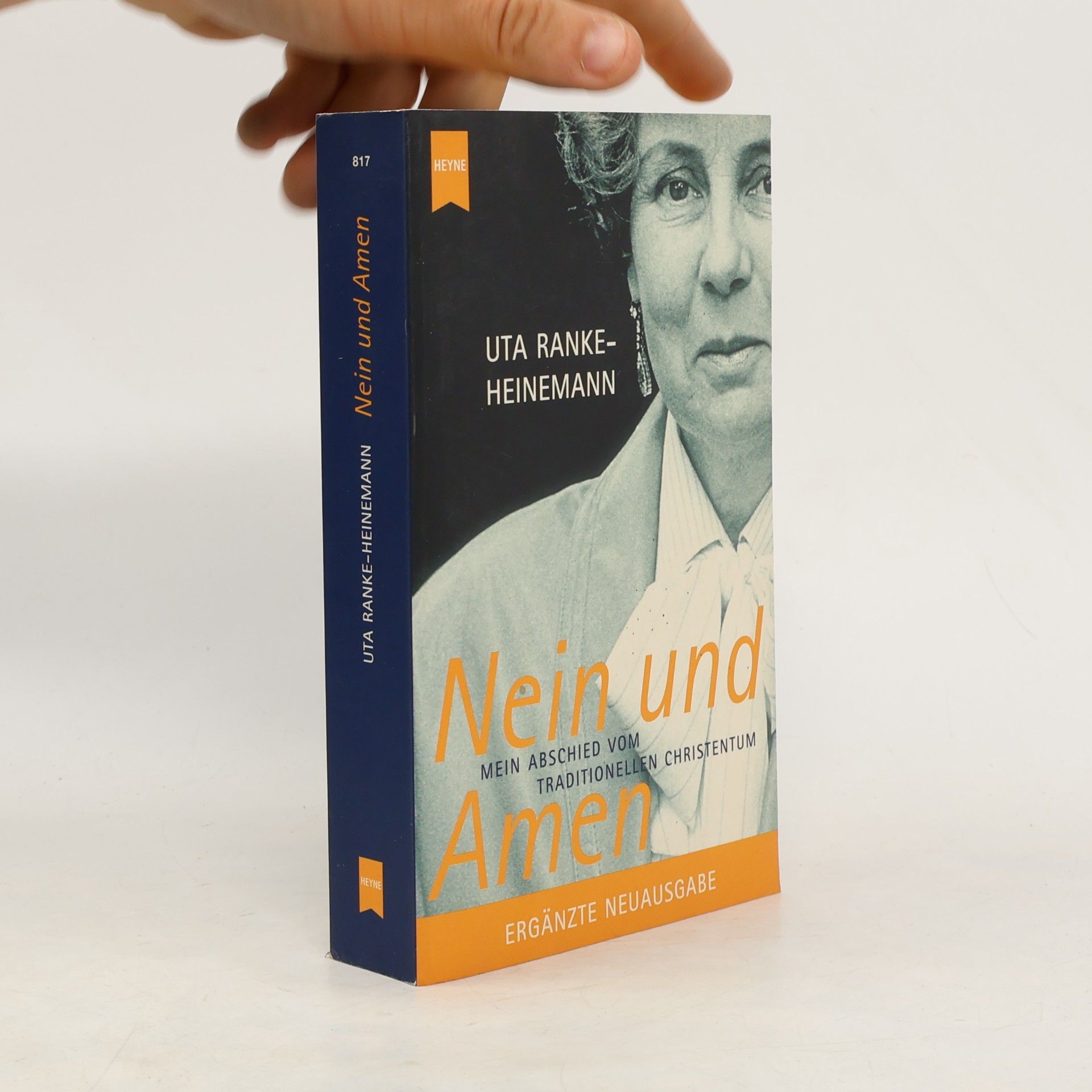 Uta Ranke-Heinemann Nein und Amen. Mein Abschied vom traditionellen Christentum