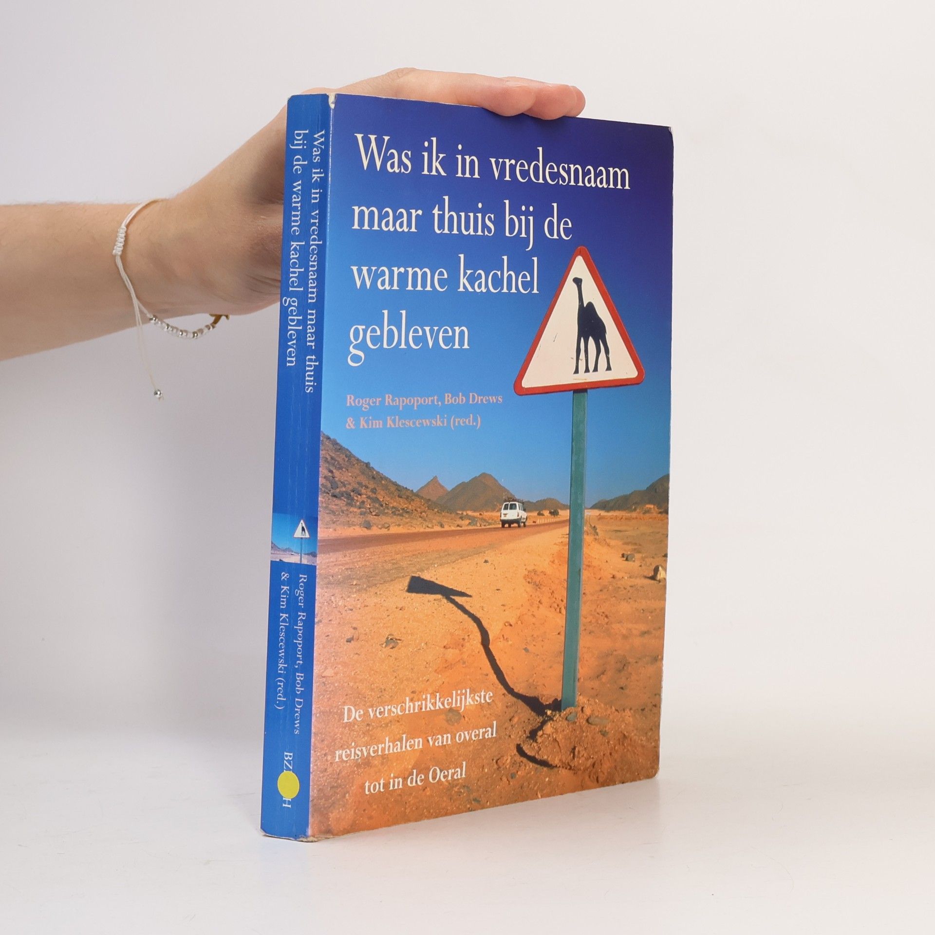 Unknown Author WAS IK MAAR THUIS BIJ DE KACHEL GEBLEVEN