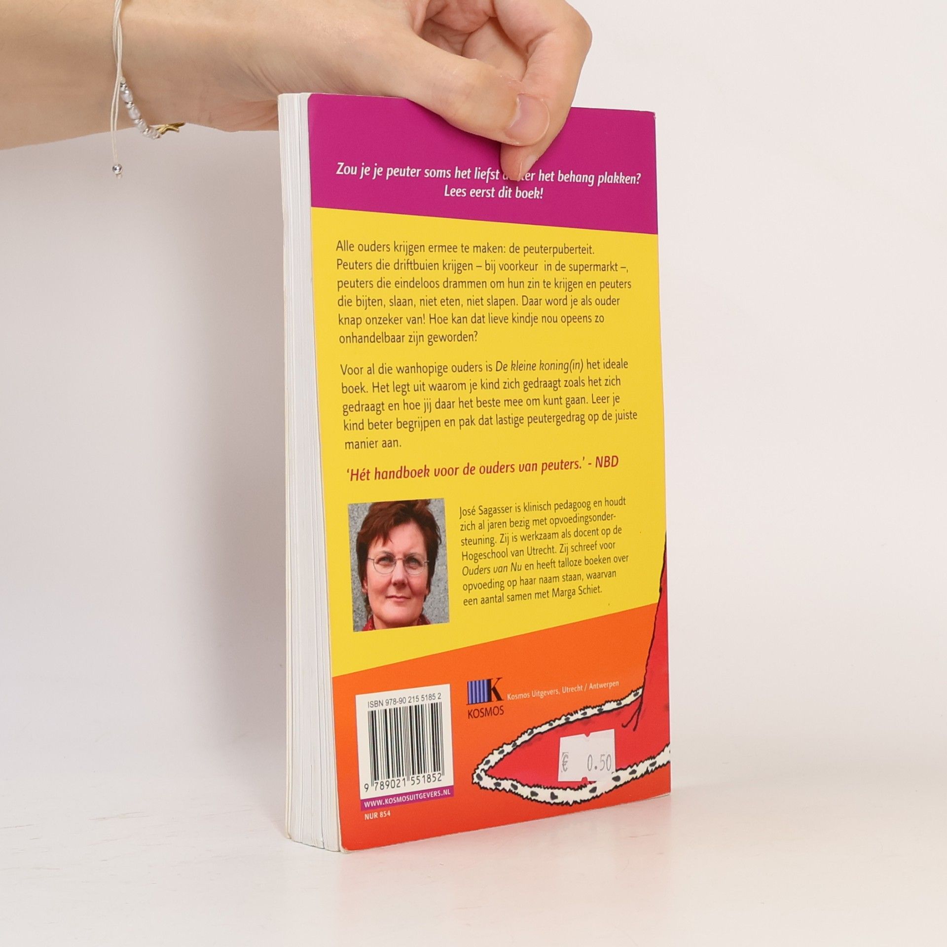 José Sagasser De kleine koning(in): do's en dont's tijdens de peuterpuberteit
