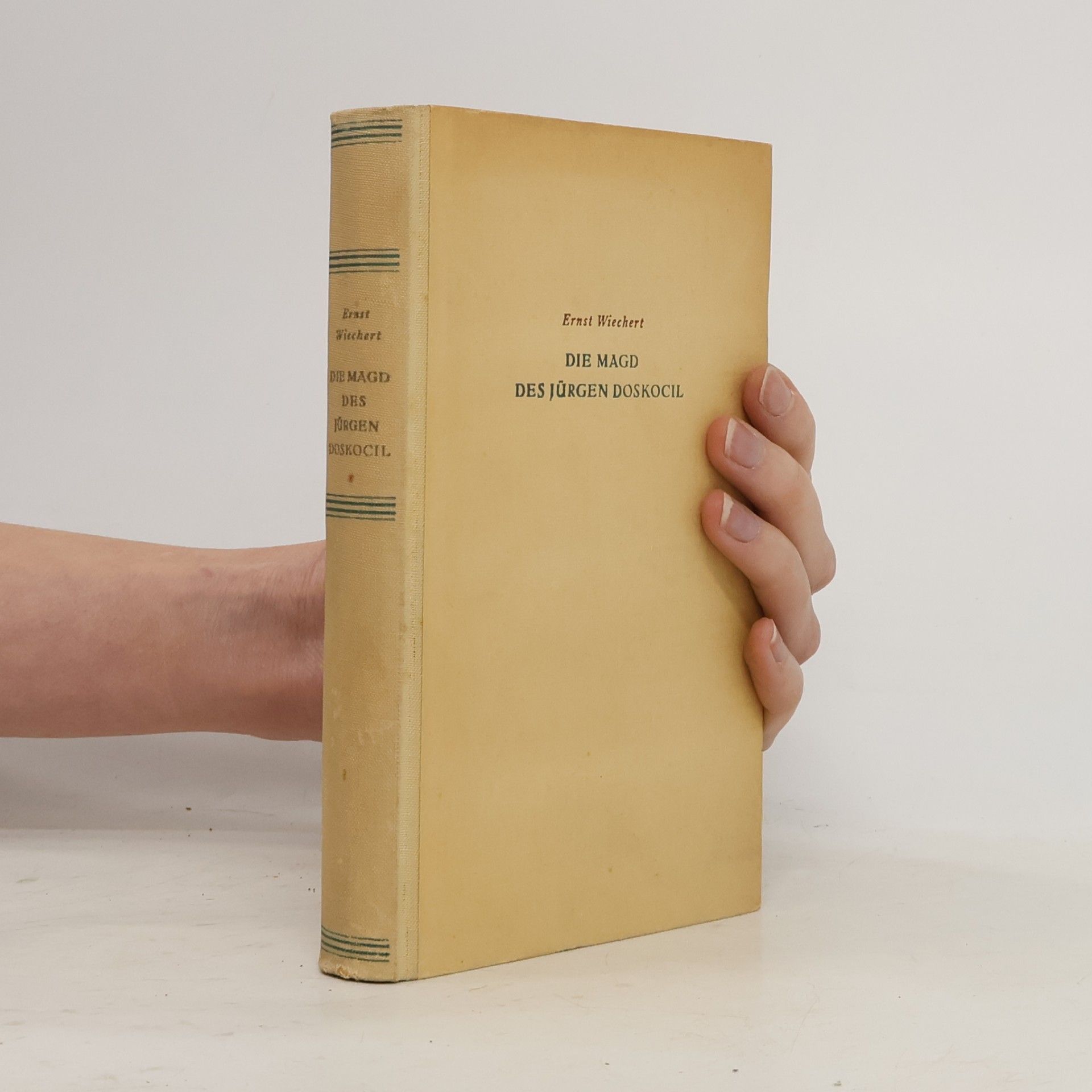 Ernst Wiechert Die Magd des Jürgen Doskocil