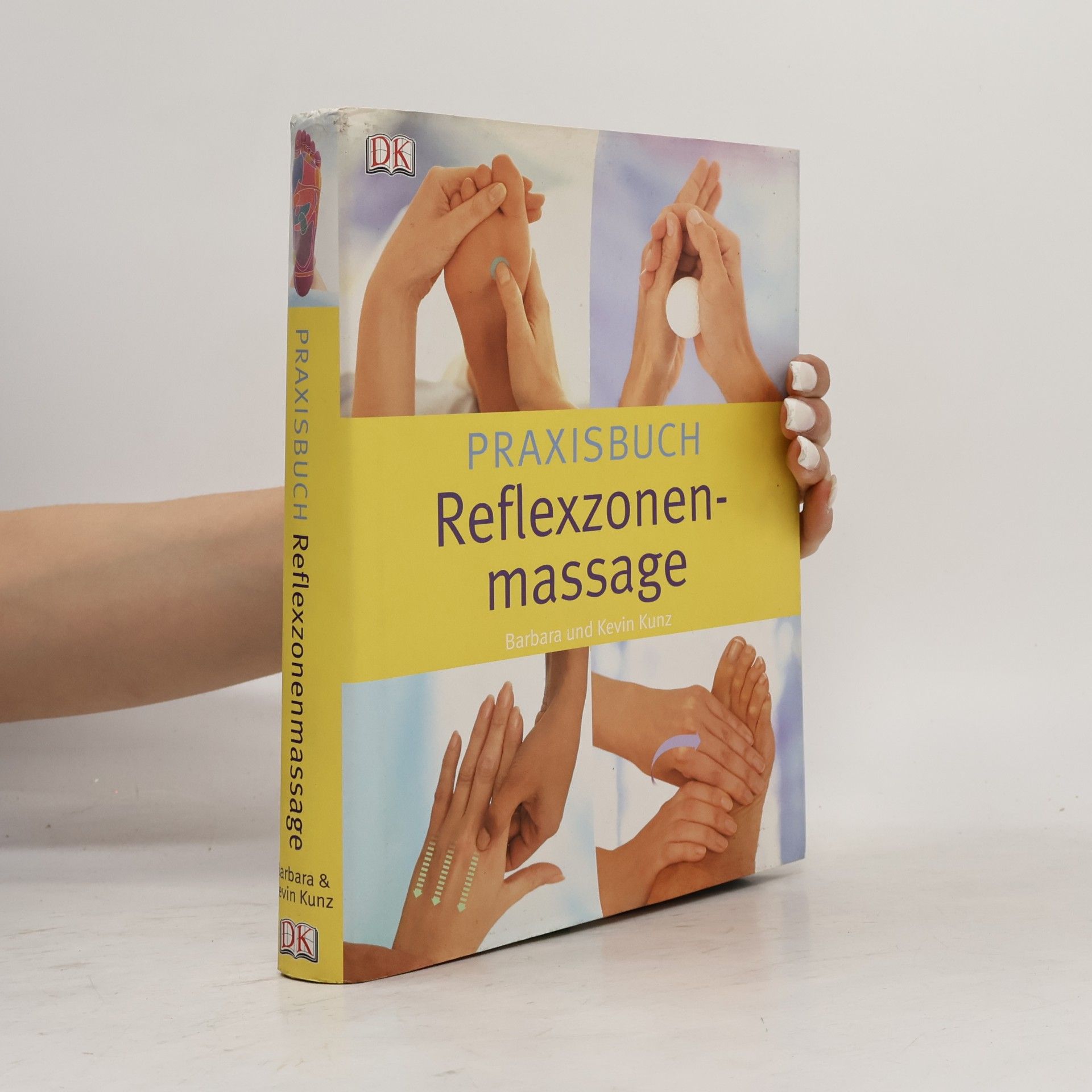 Barbara Kunz Praxisbuch Reflexzonenmassage