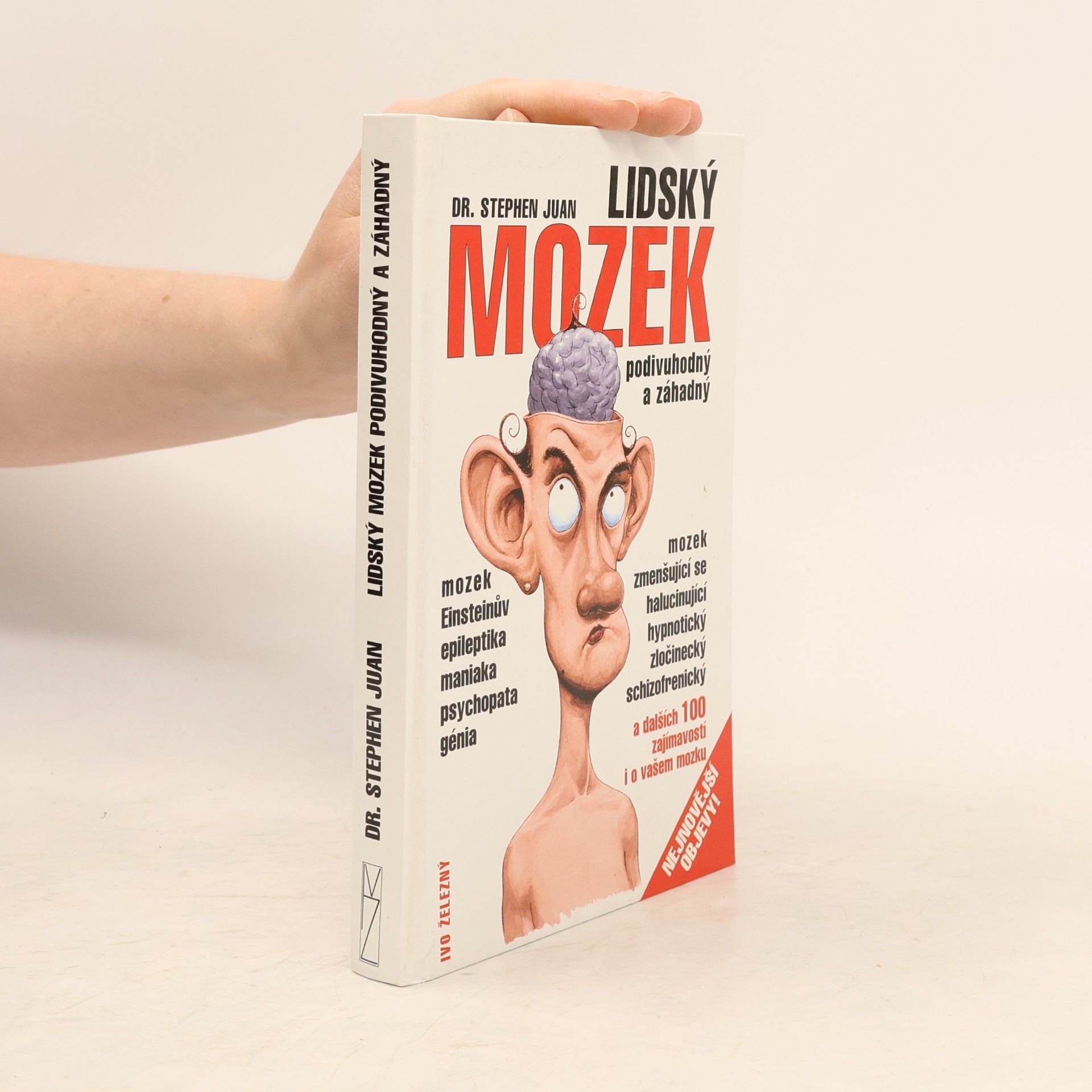 Stephen Juan Lidský mozek podivuhodný a záhadný