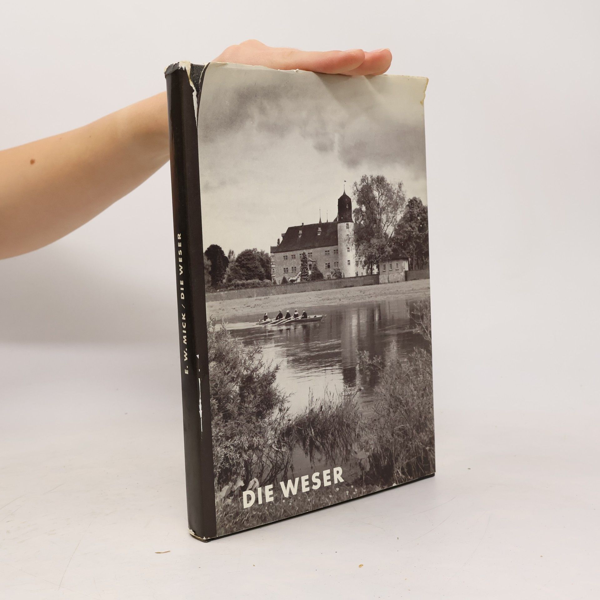 E. W. Mick Die Weser