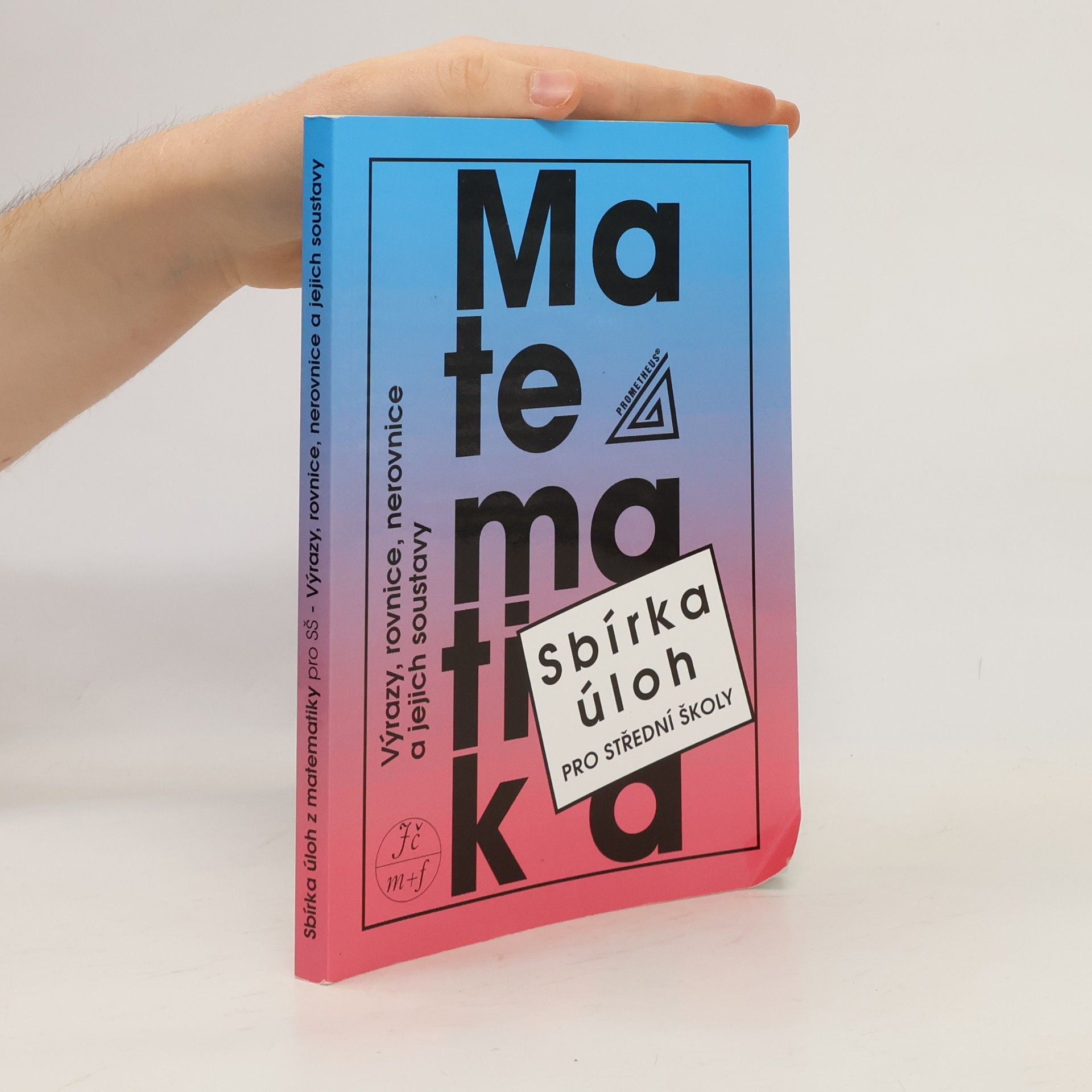 František Janeček Sbírka úloh z matematiky pro střední školy