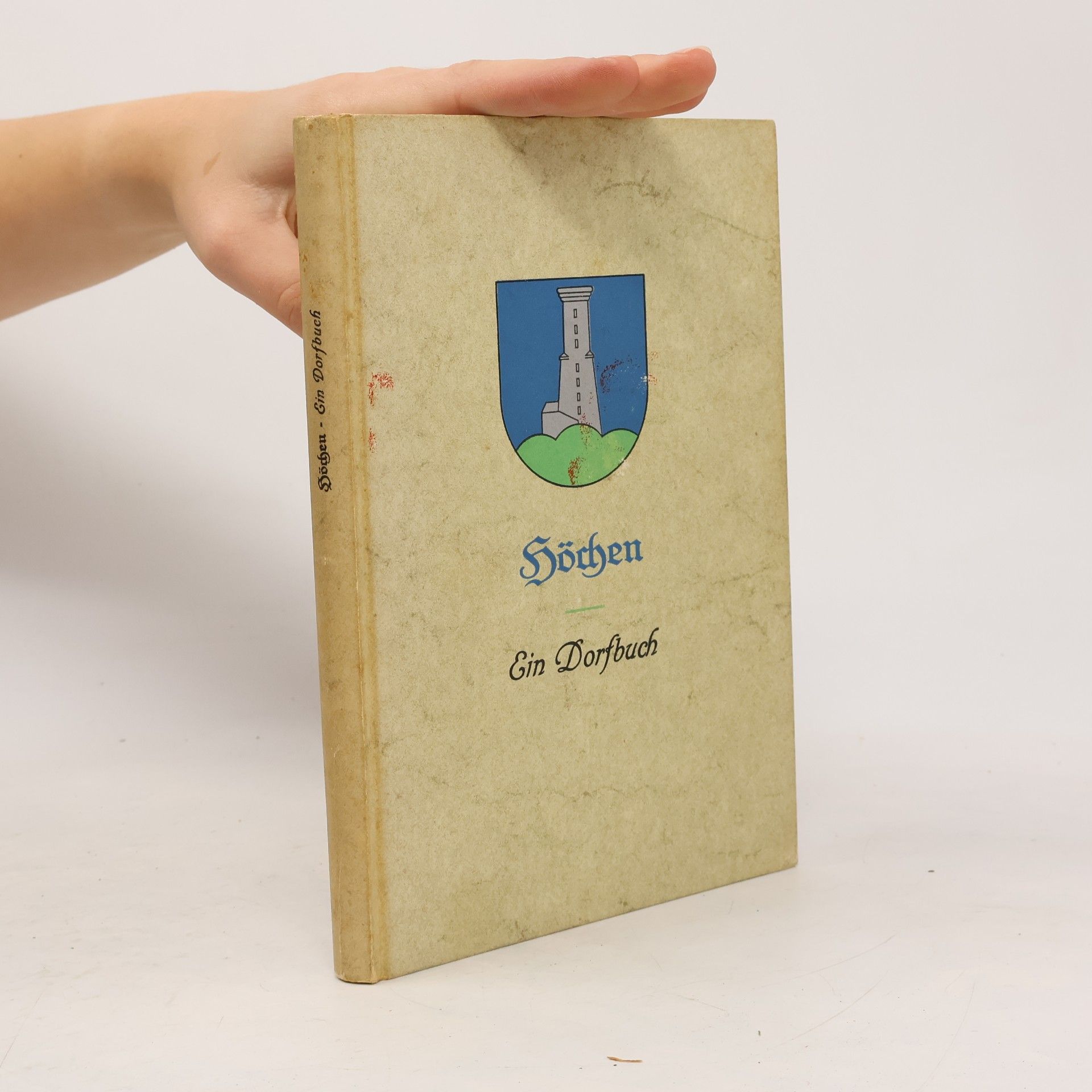 Höchen. Ein Dorfbuch