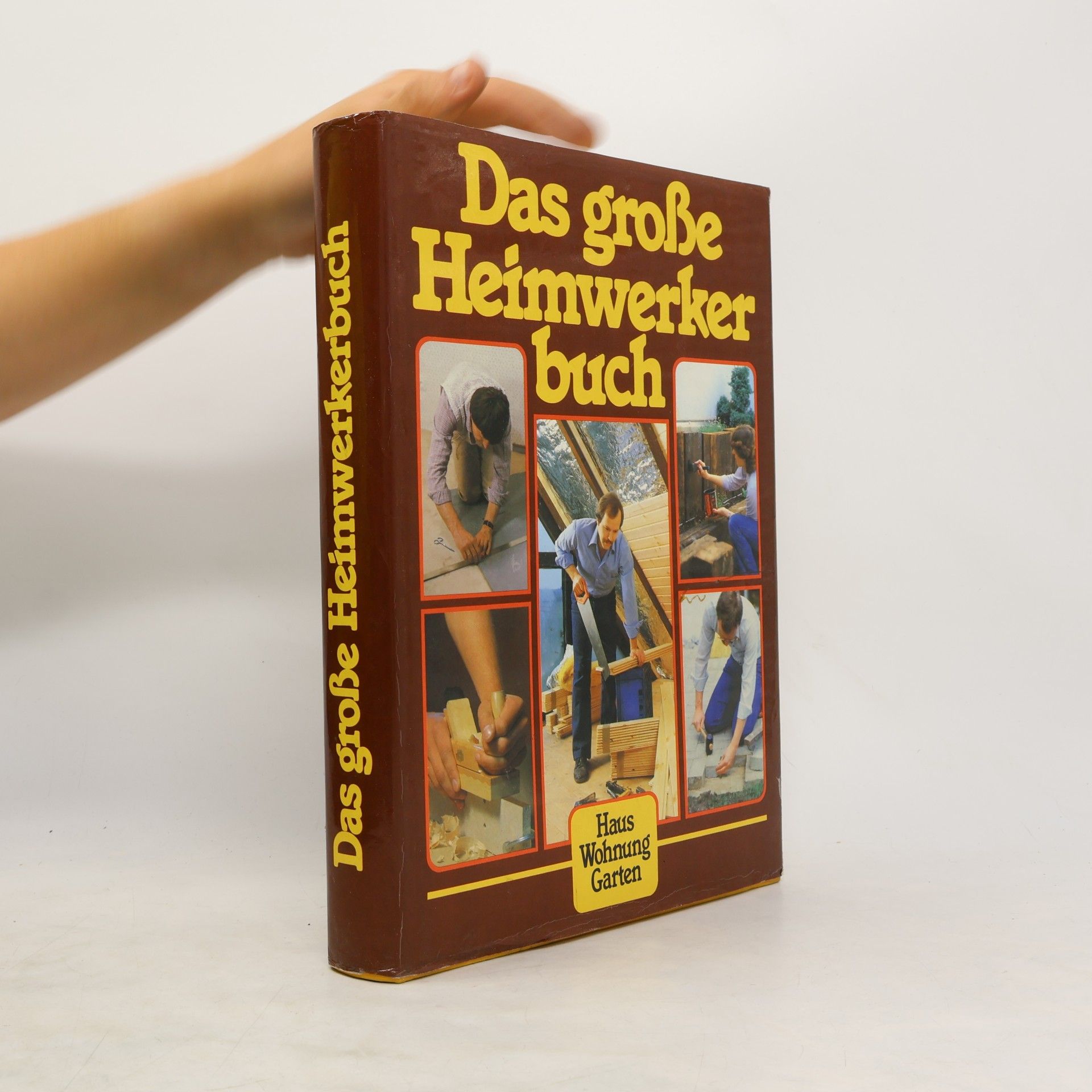 Haus Wohnung Garten Das große Heimwerkerbuch